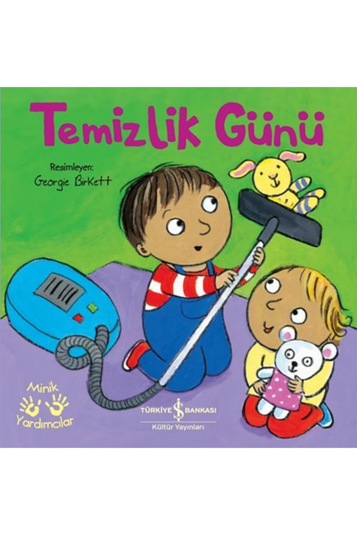 Destek Yayınları Temizlik Günü Minik Yardımcılar