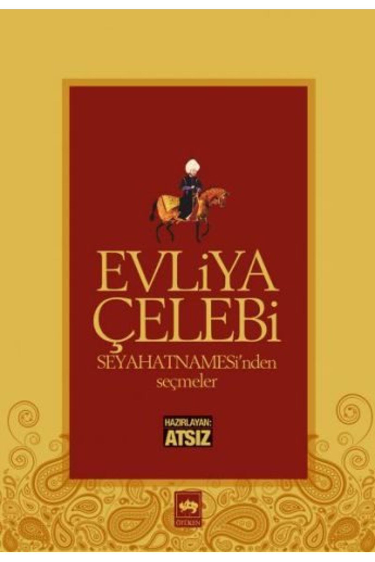Destek Yayınları Evliya Çelebi Seyahatnamesinden Seçmeler