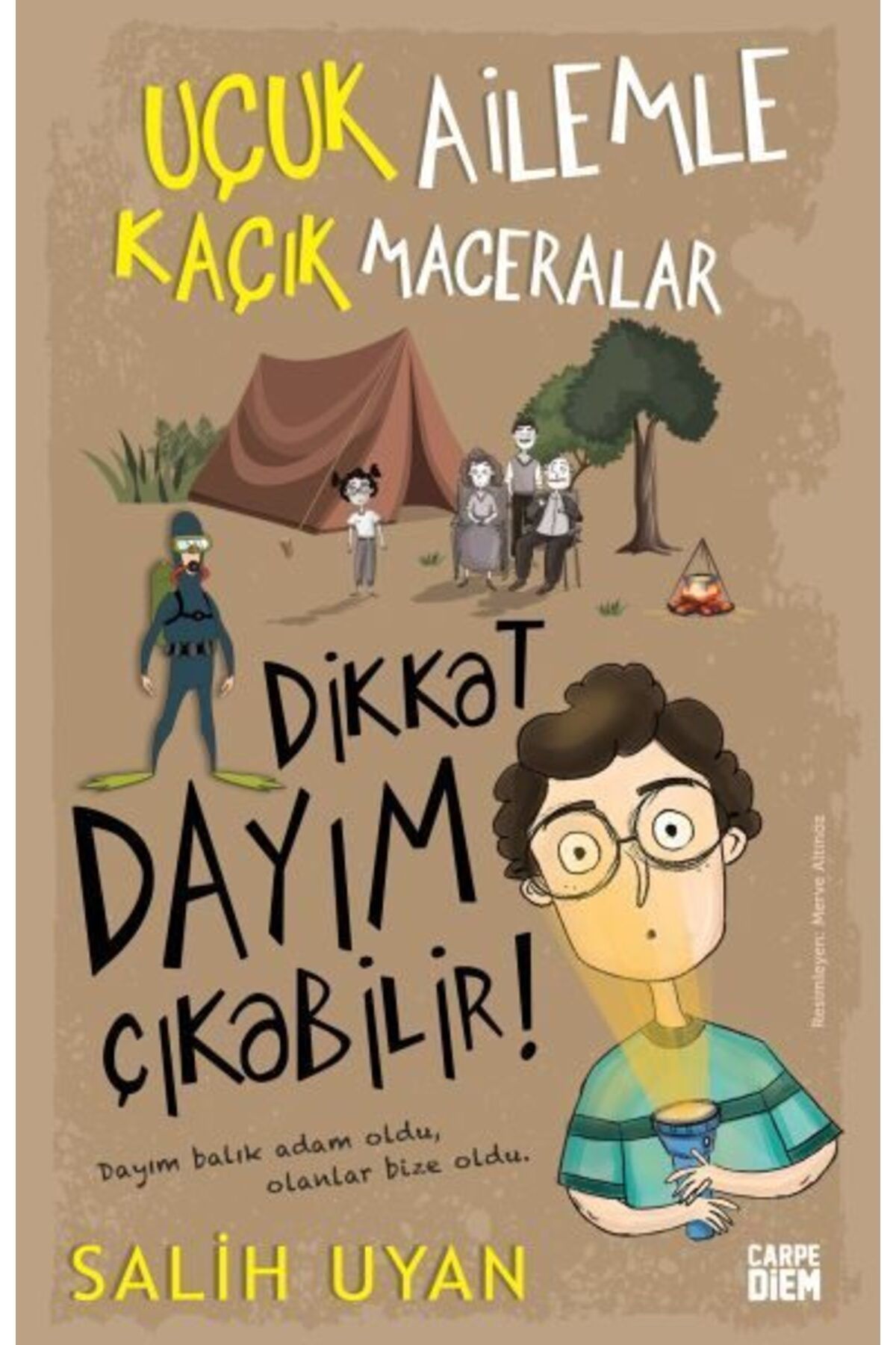Destek Yayınları Dikkat Dayım Çıkabilir Uçuk Ailemle Kaçık Maceralar