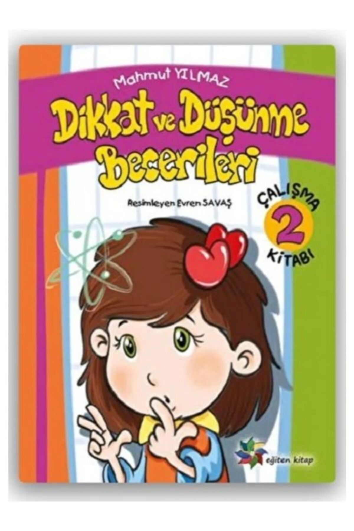 Eğiten Kitap Dikkat ve Düşünme Becerileri 2 / Mahmut Yılmaz / Eğiten Kitap / 9786051757503
