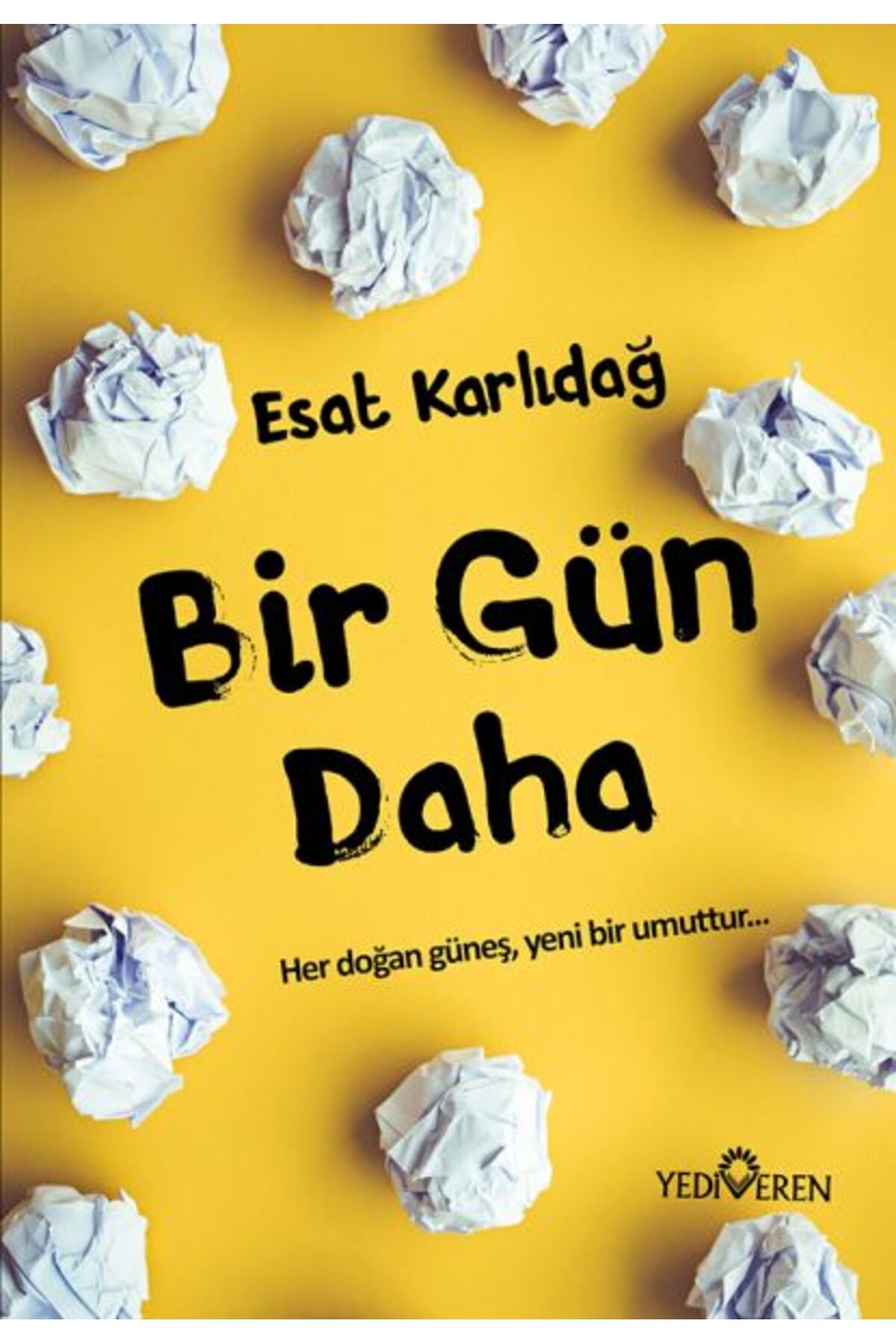 Destek Yayınları Bir Gün Daha