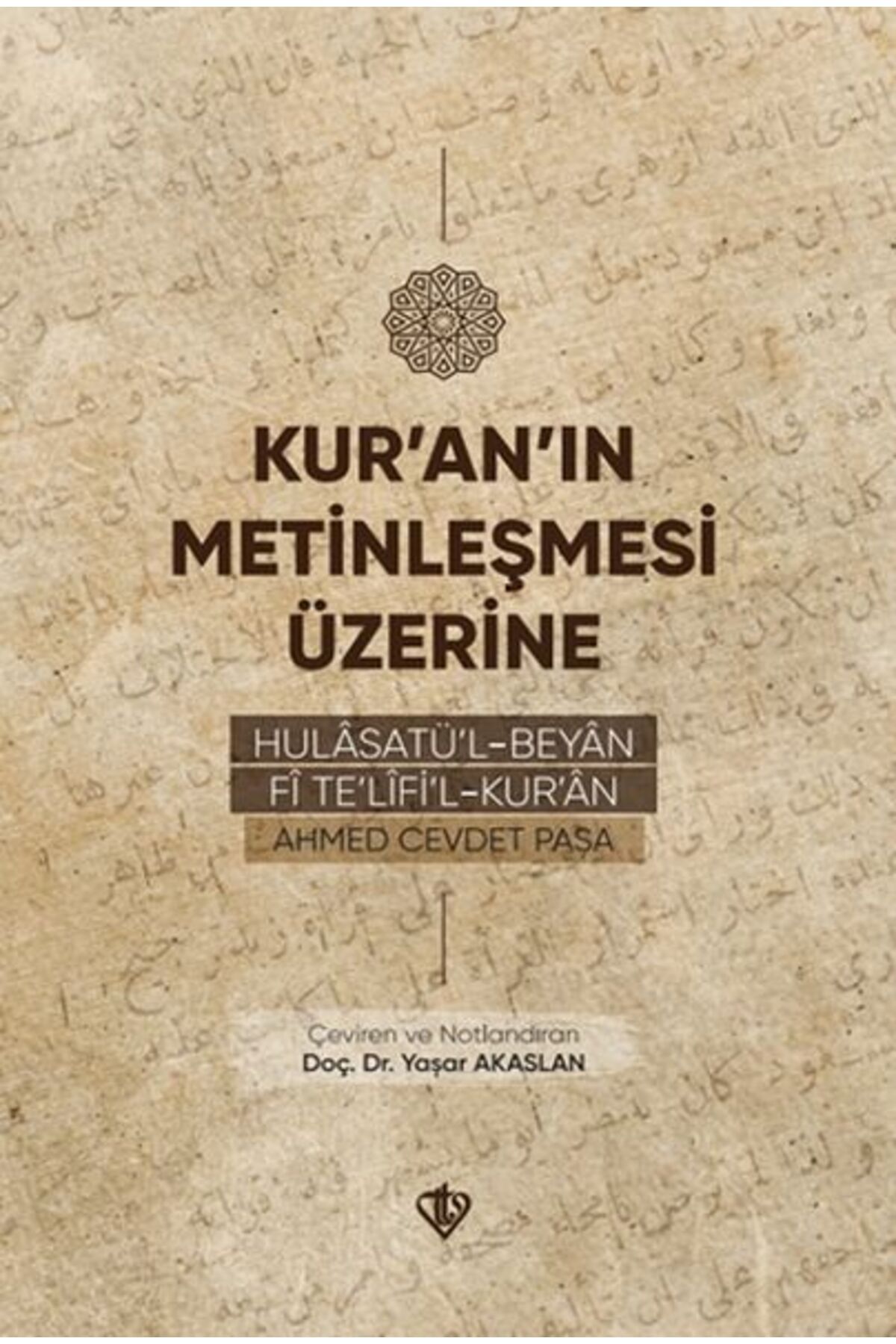 Destek Yayınları Kur’an’ın Metinleşmesi Üzerine