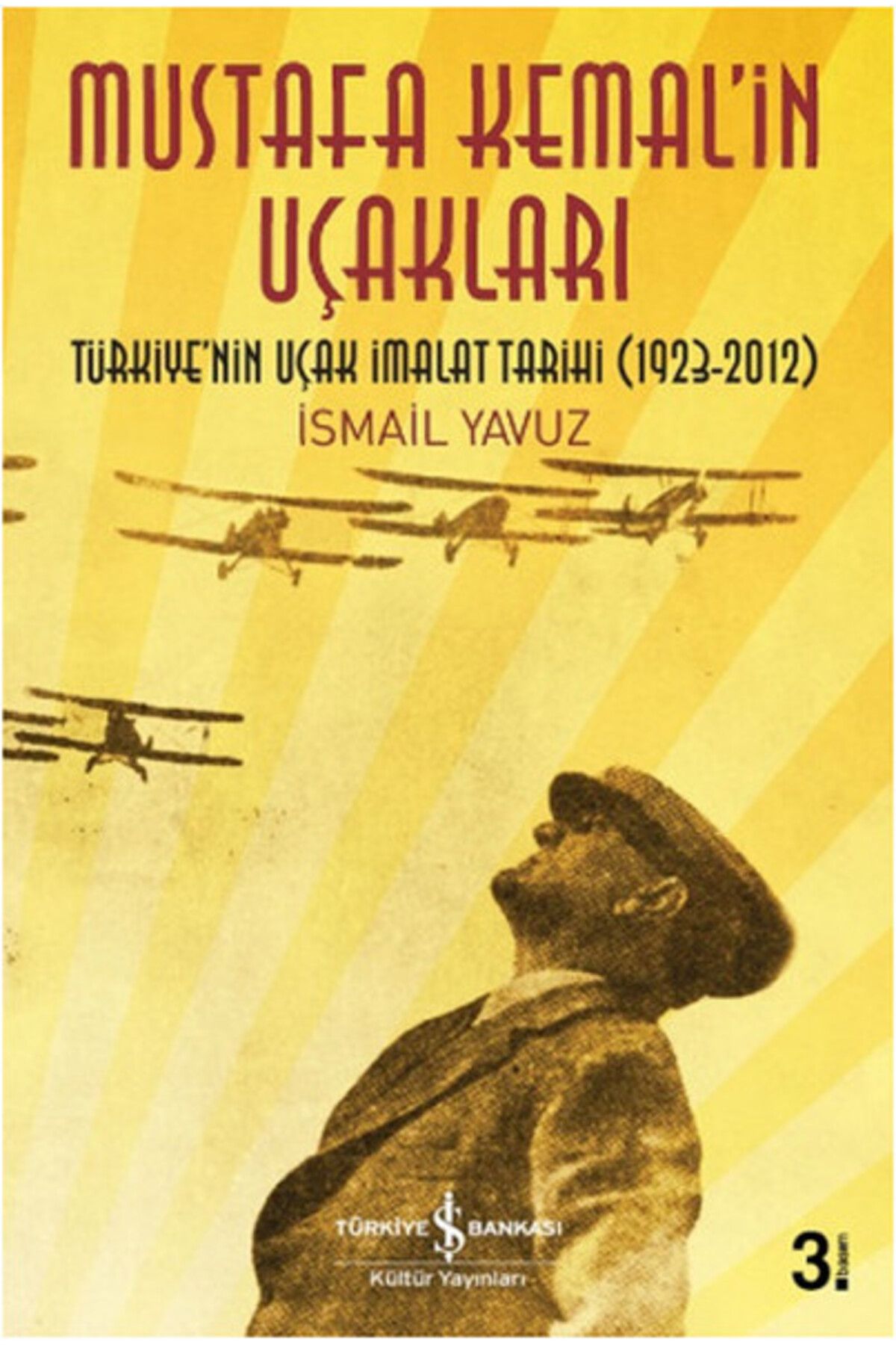 Destek Yayınları Mustafa Kemal’in Uçakları