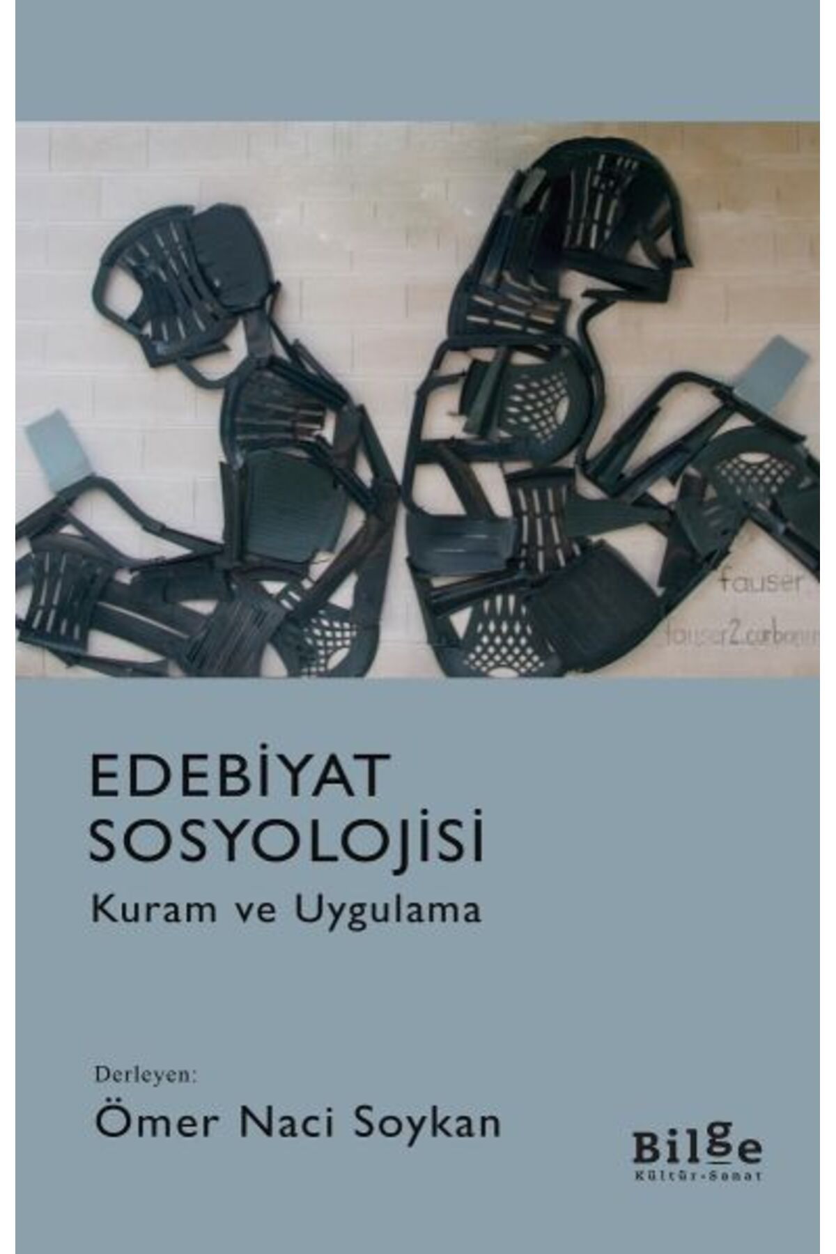 Destek Yayınları Edebiyat Sosyolojisi - Kuram ve Uygulama