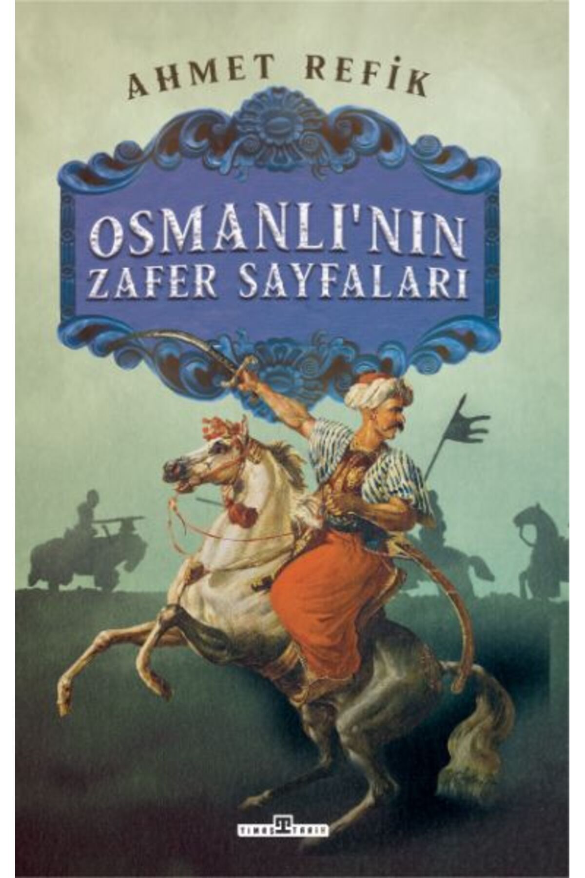 Destek Yayınları Osmanlı'nın Zafer Sayfaları