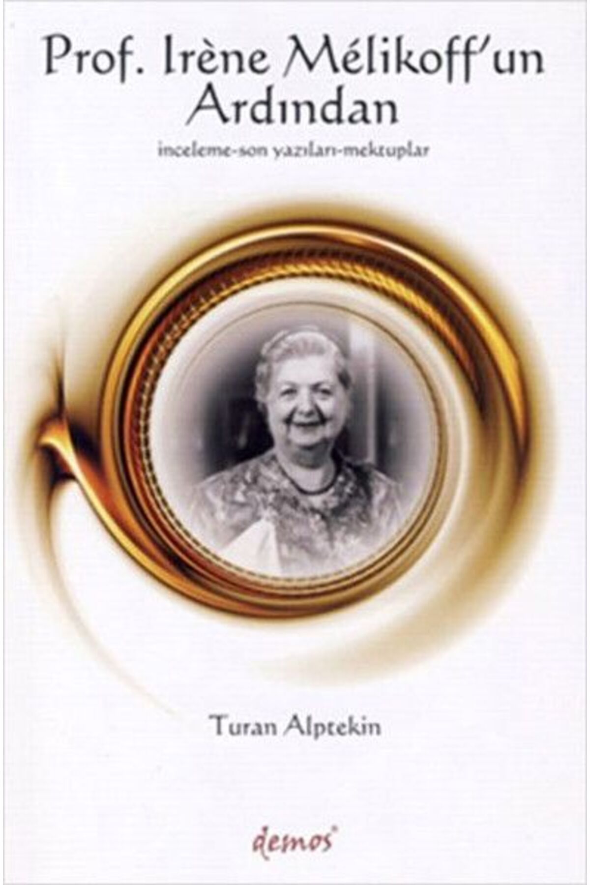 Destek Yayınları Prof. Irene Melikoff’un Ardından