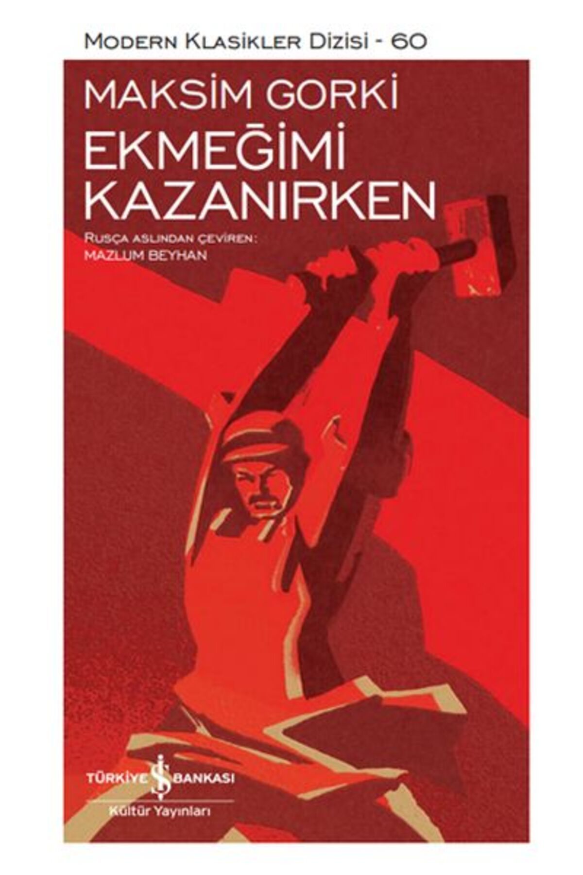 Destek Yayınları Ekmeğimi Kazanırken - Modern Klasikler Dizisi (Şömizli)