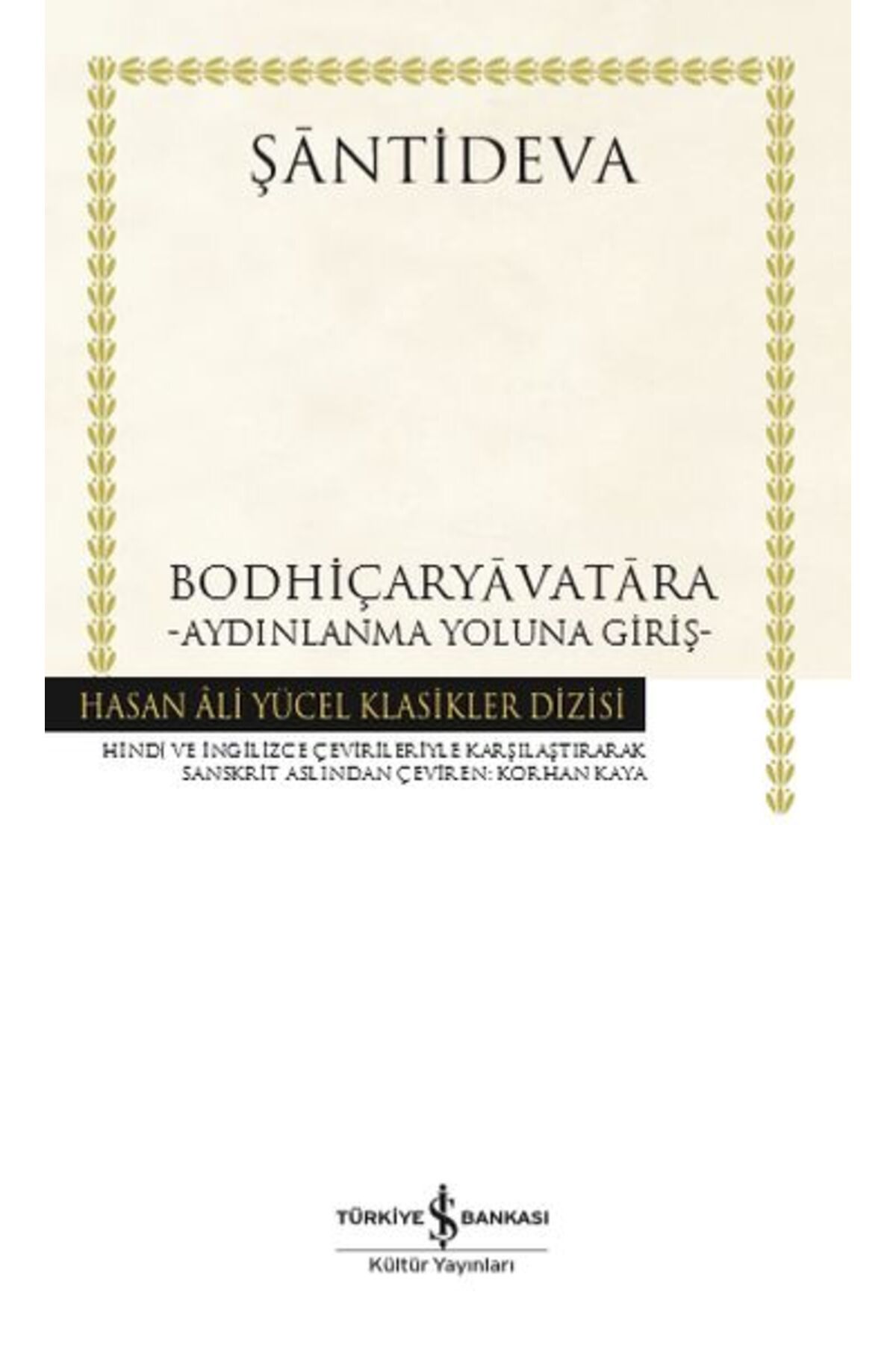 Destek Yayınları Bodhiçaryavatara - Aydınlanma Yoluna Giriş - Hasan Ali Yücel Klasikleri
