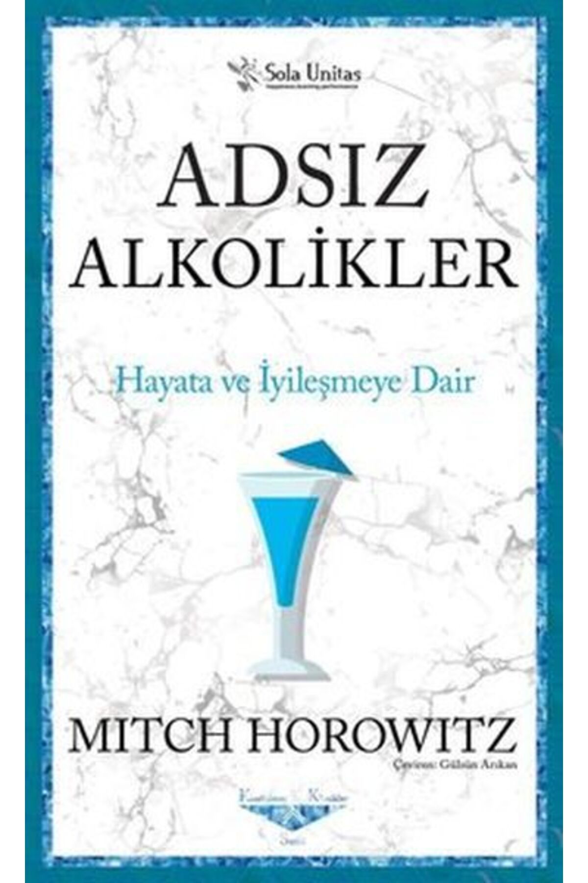 Türk Dil Kurumu Yayınları Adsız Alkolikler - Kısaltılmış Klasikler Serisi