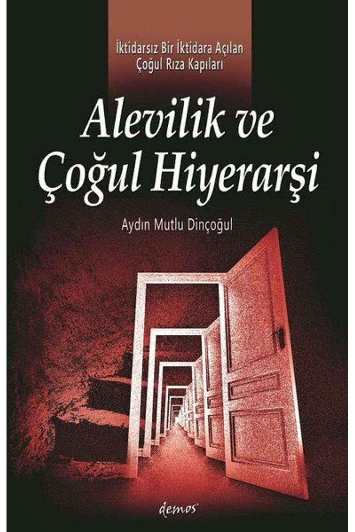 Destek Yayınları Alevilik ve Çoğul Hiyerarşi
