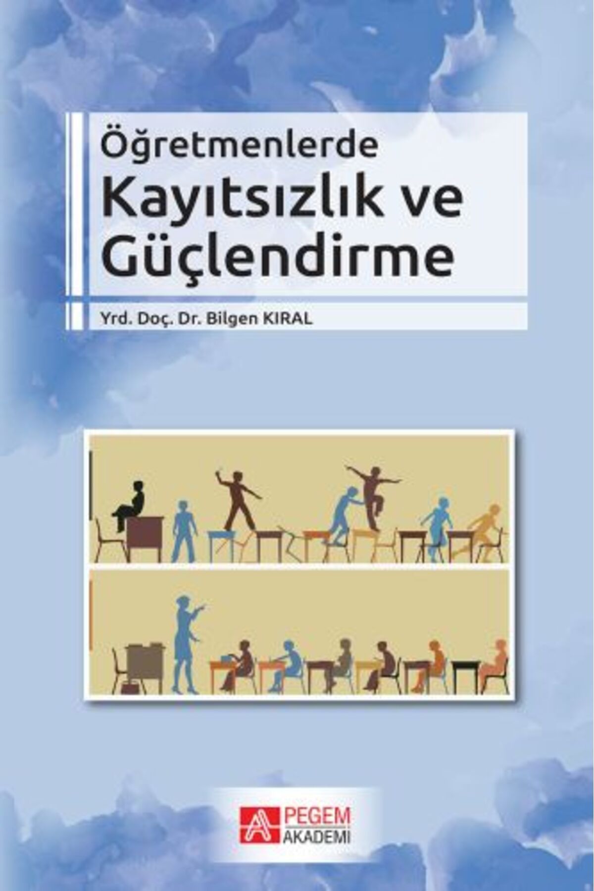 Türk Dil Kurumu Yayınları Öğretmenlerde Kayıtsızlık ve Güçlendirme