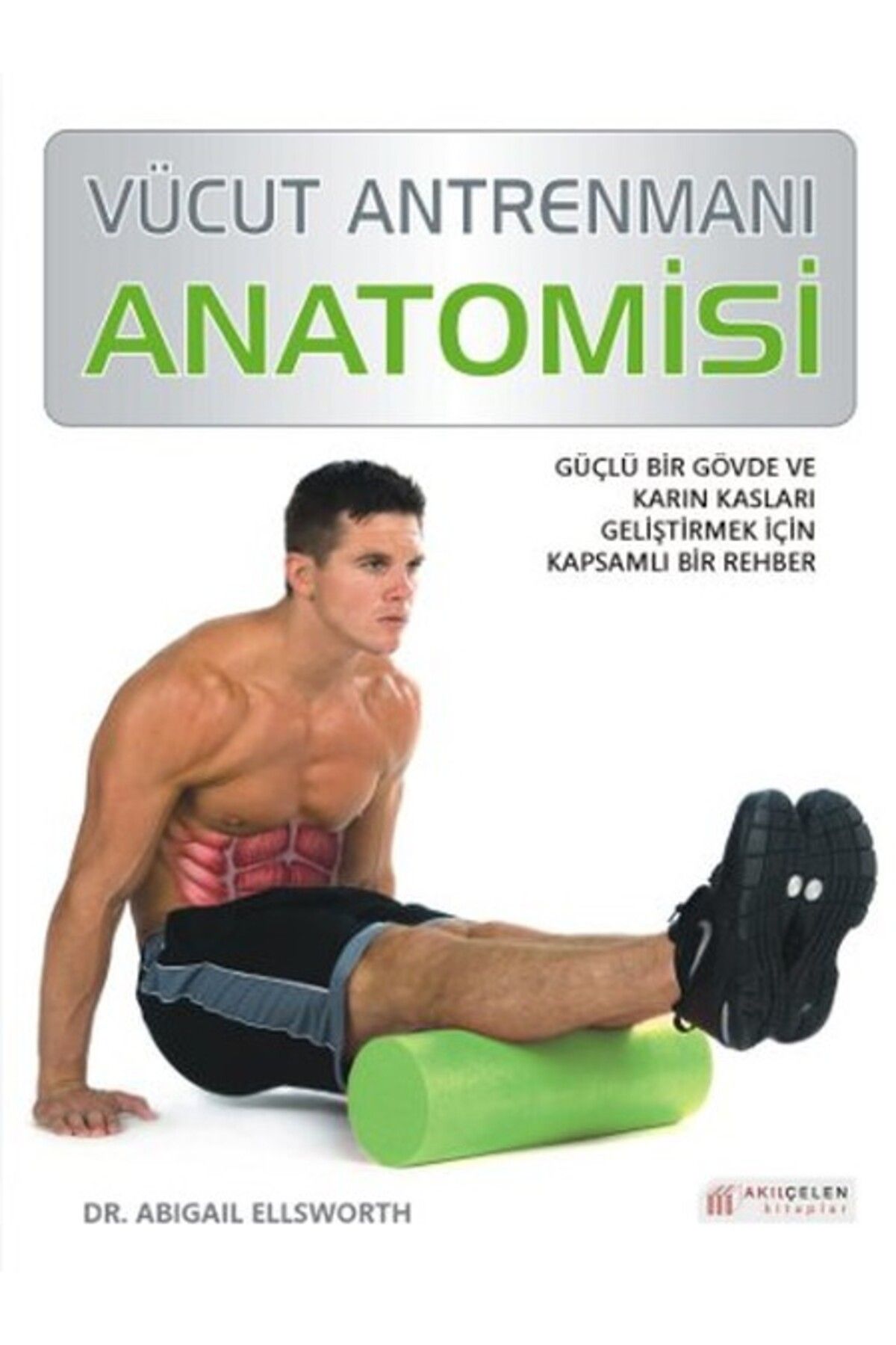 Türk Dil Kurumu Yayınları Vücut Antrenmanı Anatomisi