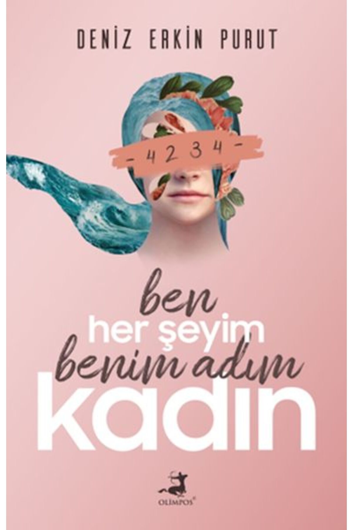Destek Yayınları Ben Her Şeyim Benim Adım Kadın