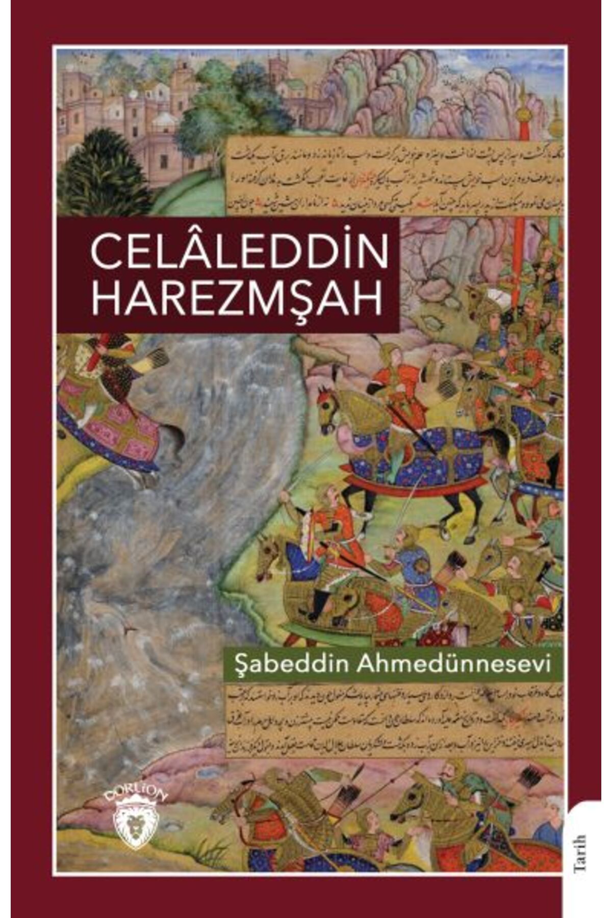 Destek Yayınları Celâleddin Harezmşah