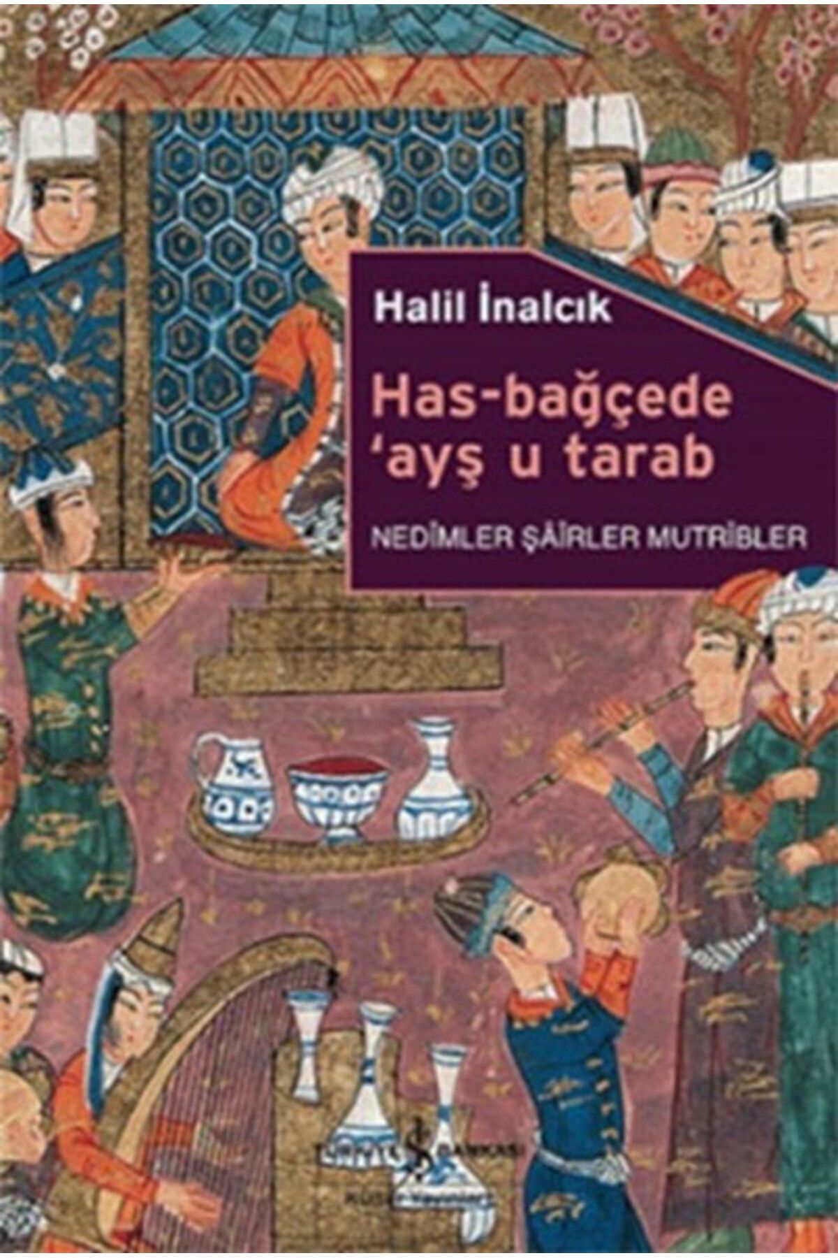 Destek Yayınları Has-Bağçede Ayş u Tarab