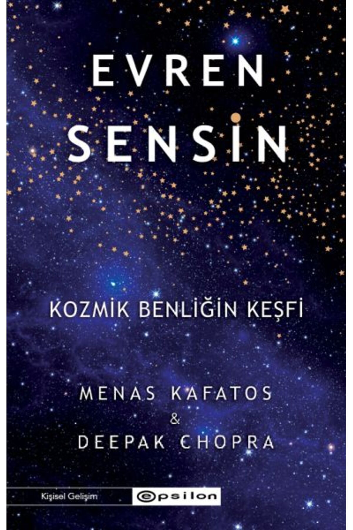 Destek Yayınları Evren Sensin - Kozmik Benliğin Keşfi