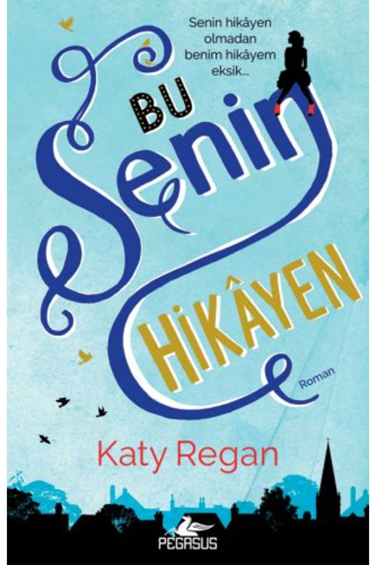 Destek Yayınları Bu Senin Hikayen