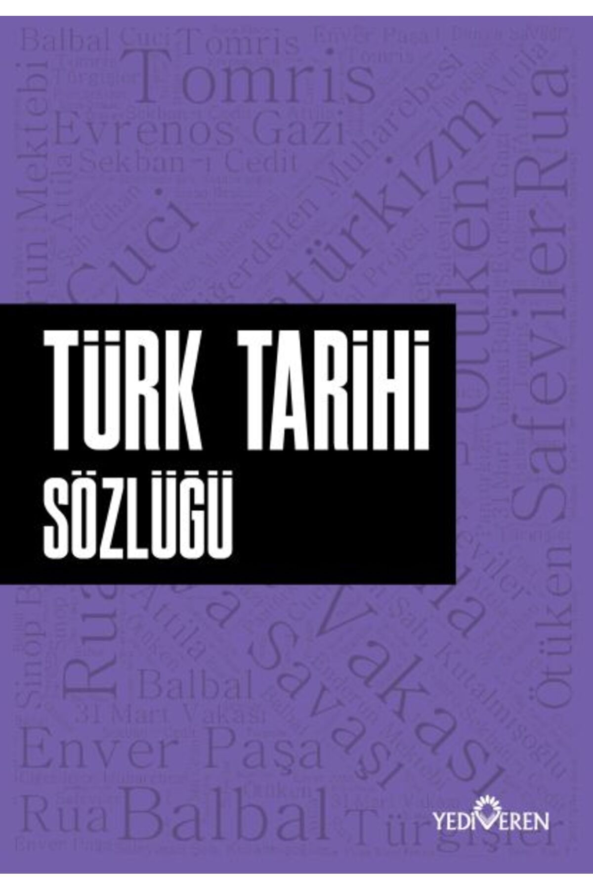 Yediveren Yayınları Türk Tarihi Sözlüğü