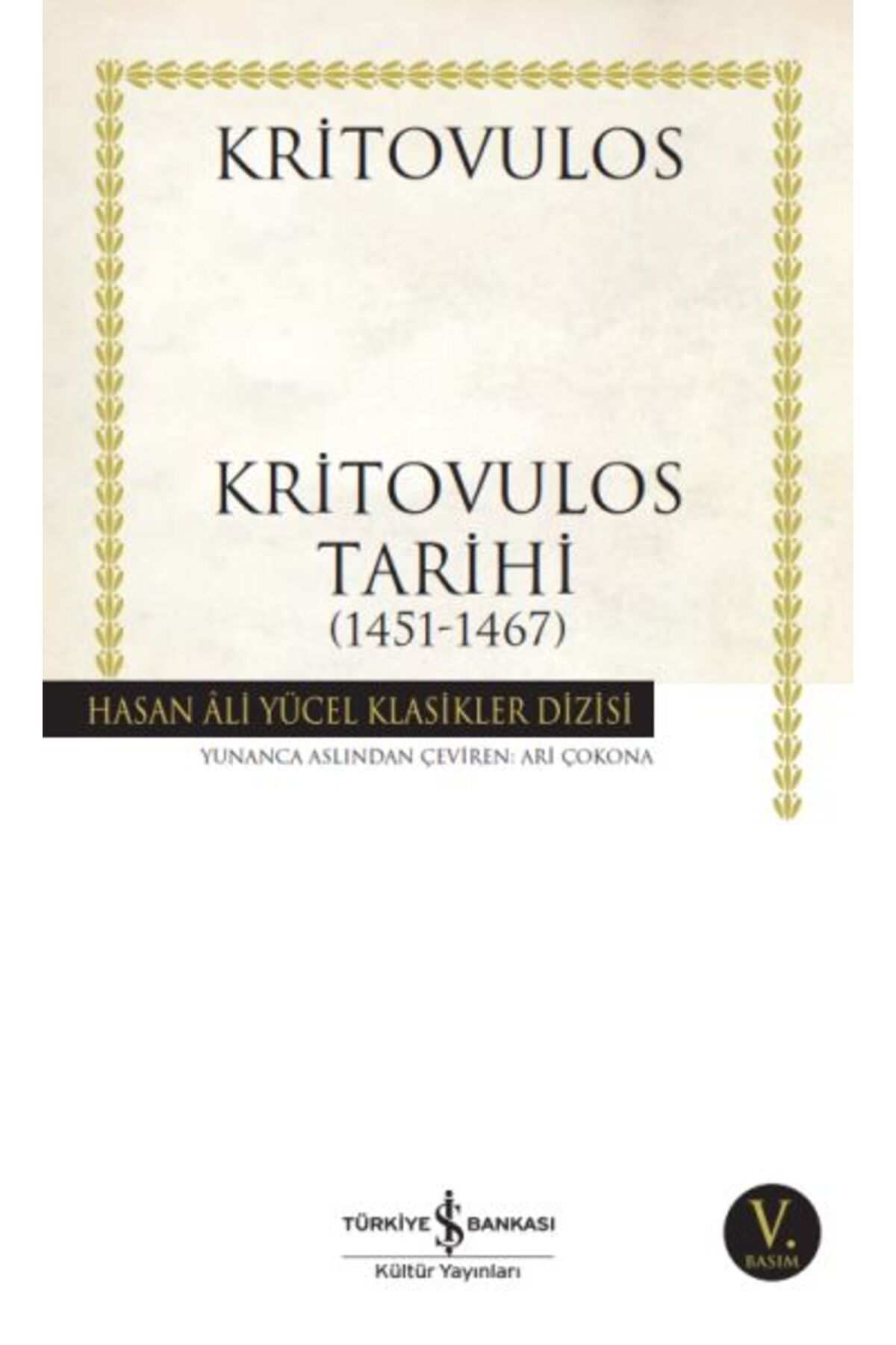 Destek Yayınları Kritovulos Tarihi (1451-1467) - Hasan Ali Yücel Klasikleri