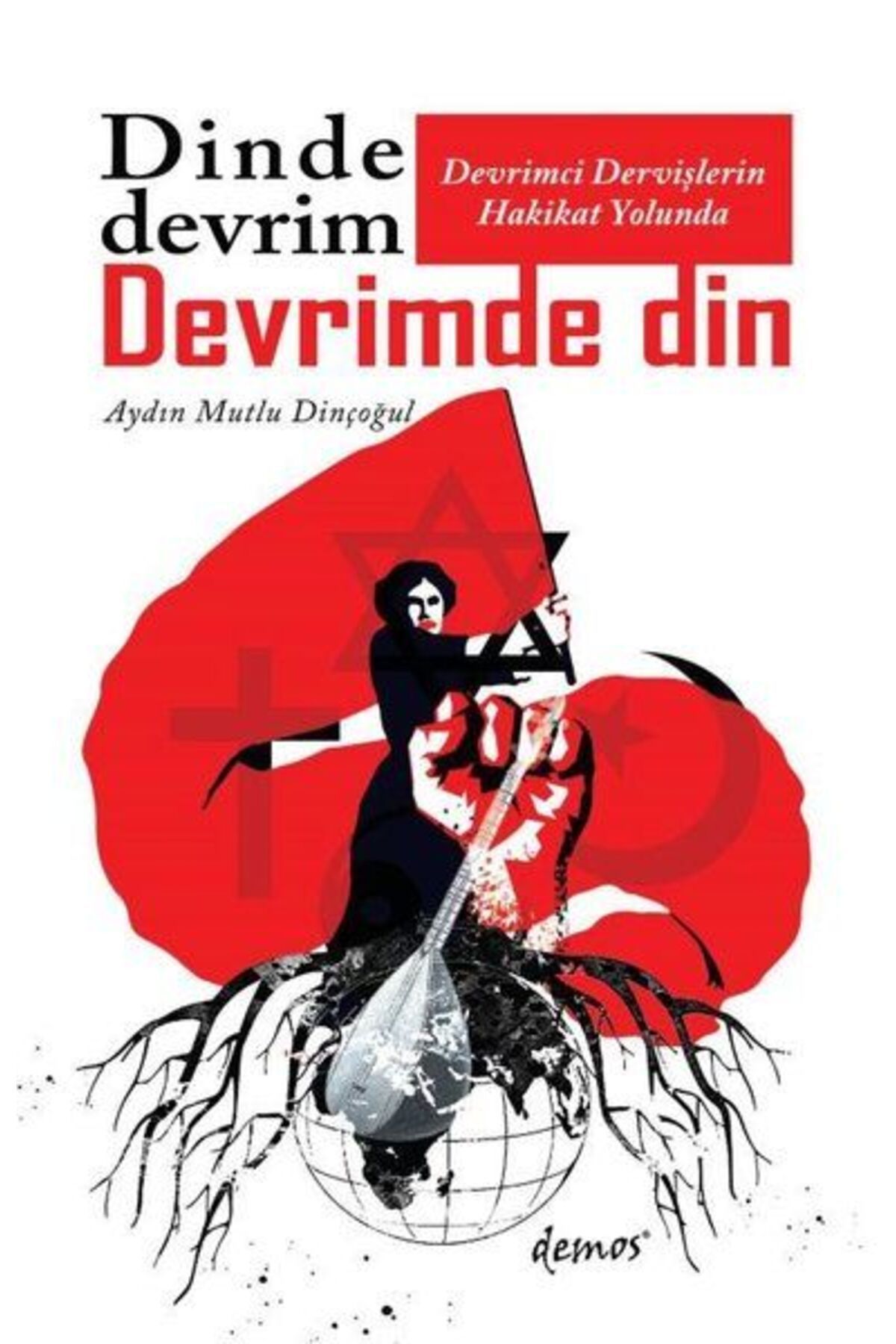 Destek Yayınları Dinde Devrim Devrimde Din