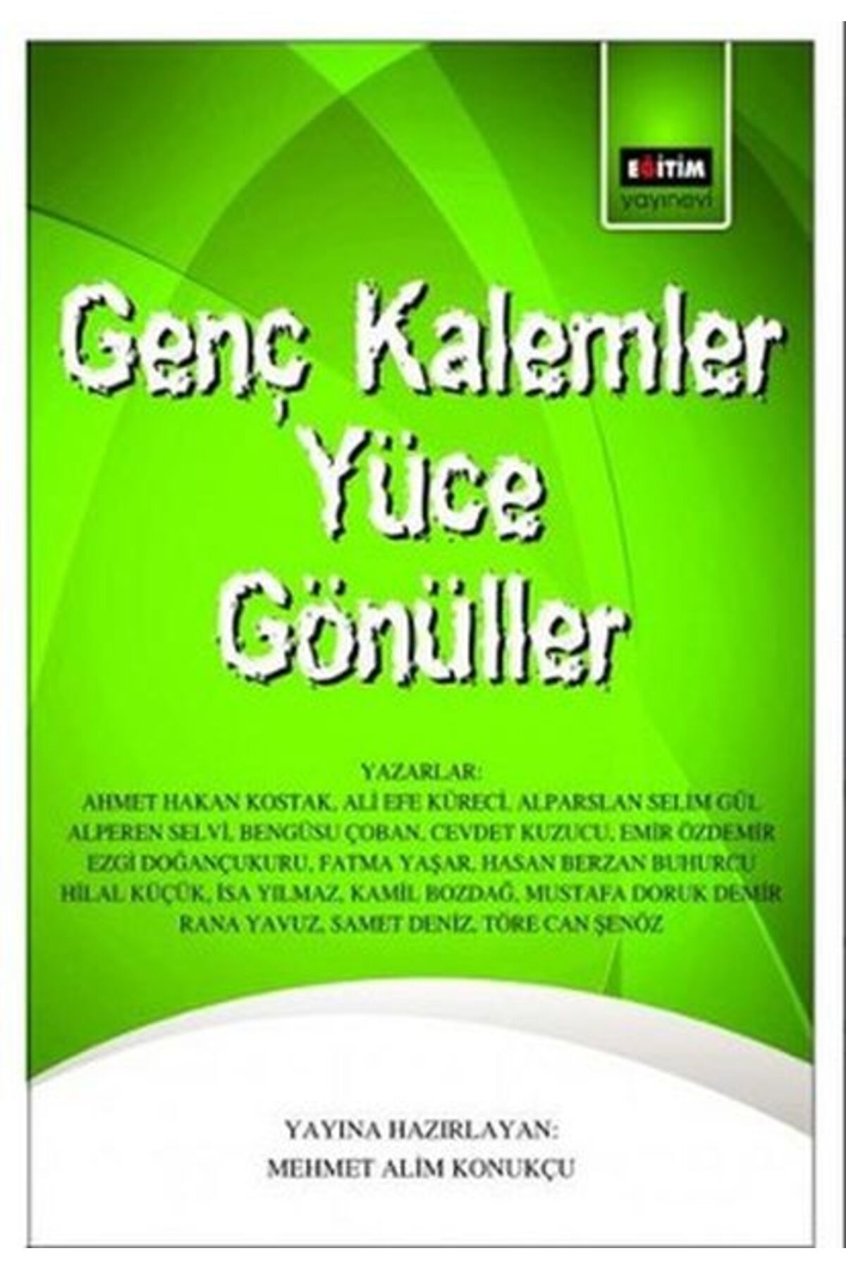 Destek Yayınları Genç Kalemler Yüce Gönüller