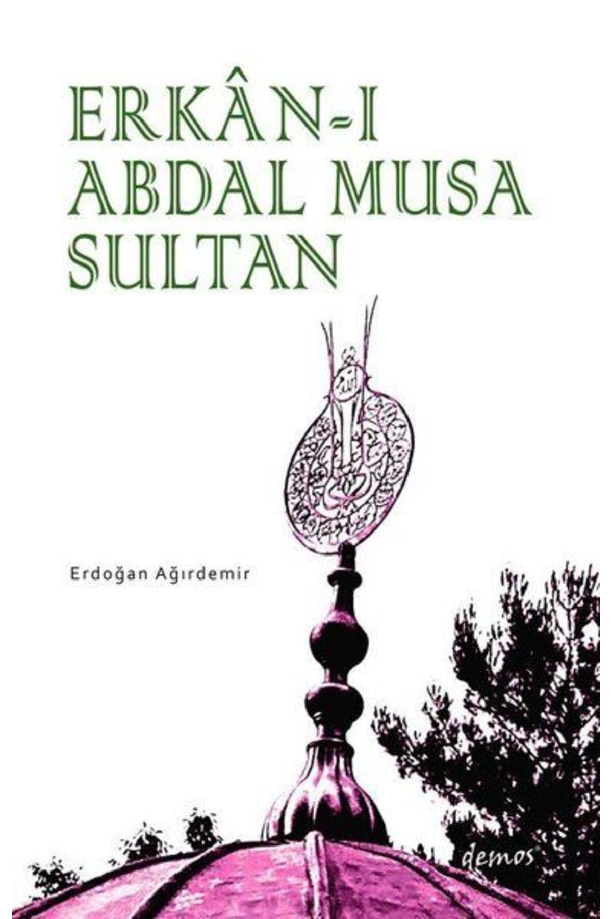 Destek Yayınları Erkan-ı Abdal Musa Sultan