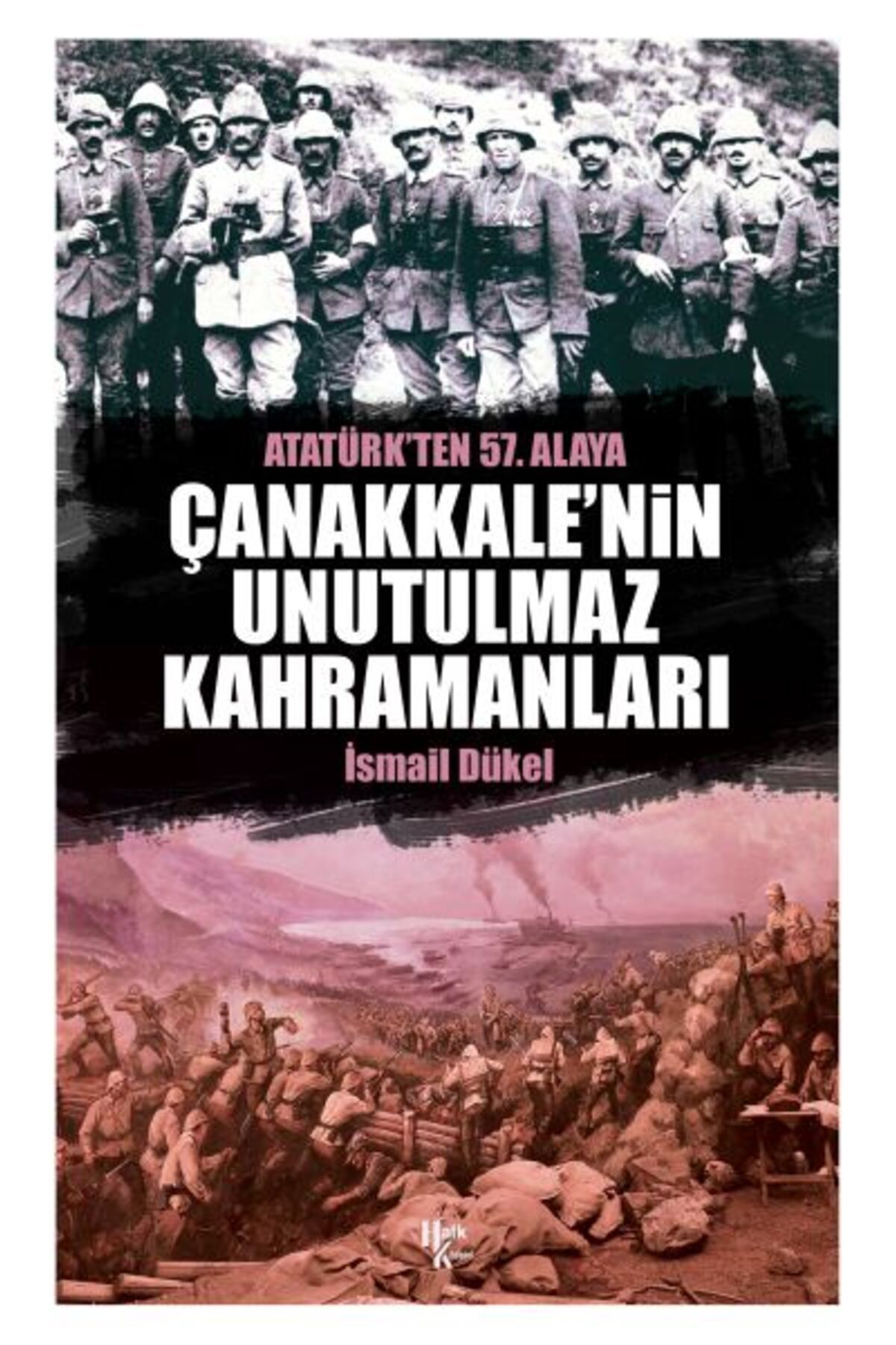 Destek Yayınları Çanakkale'nin Unutulmaz Kahramanları