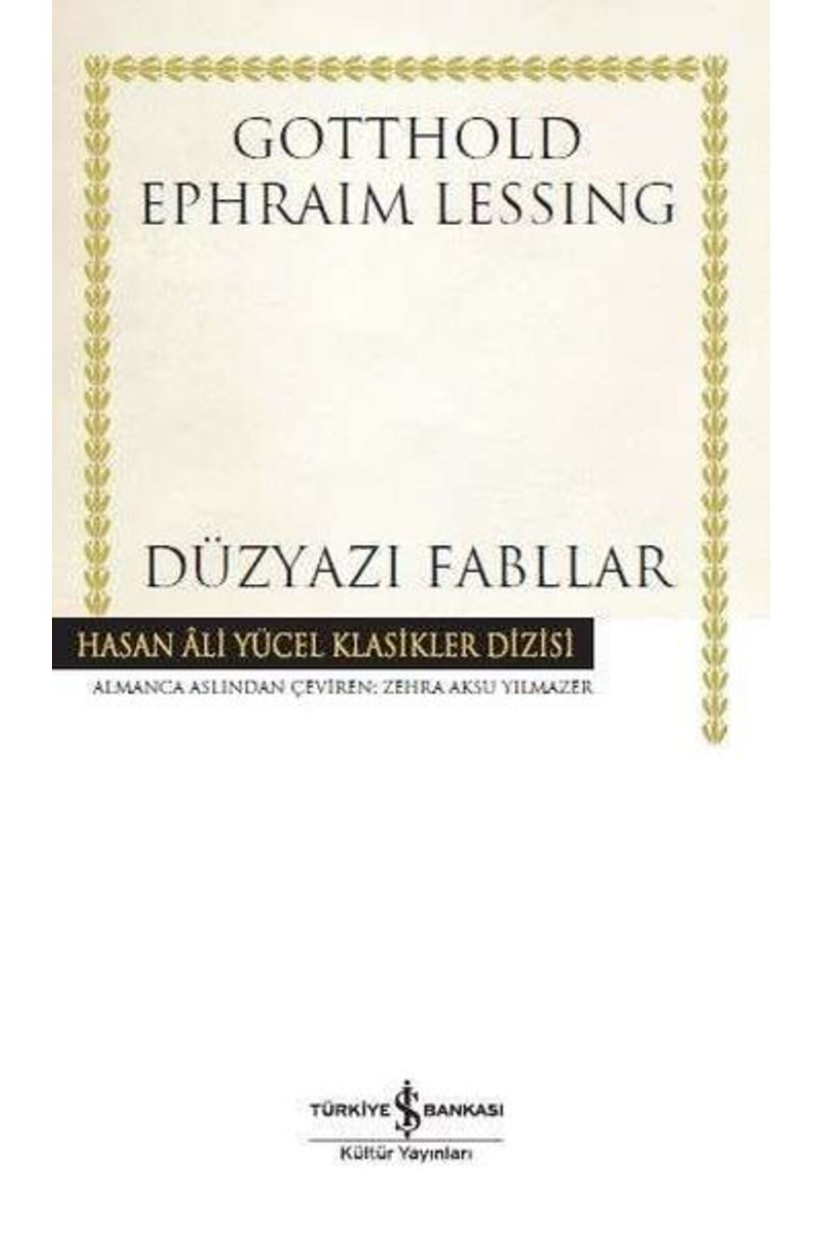 TÜRKİYE İŞ BANKASI KÜLTÜR YAYINLARI Düzyazı Fabllar - Hasan Ali Yücel Klasikleri