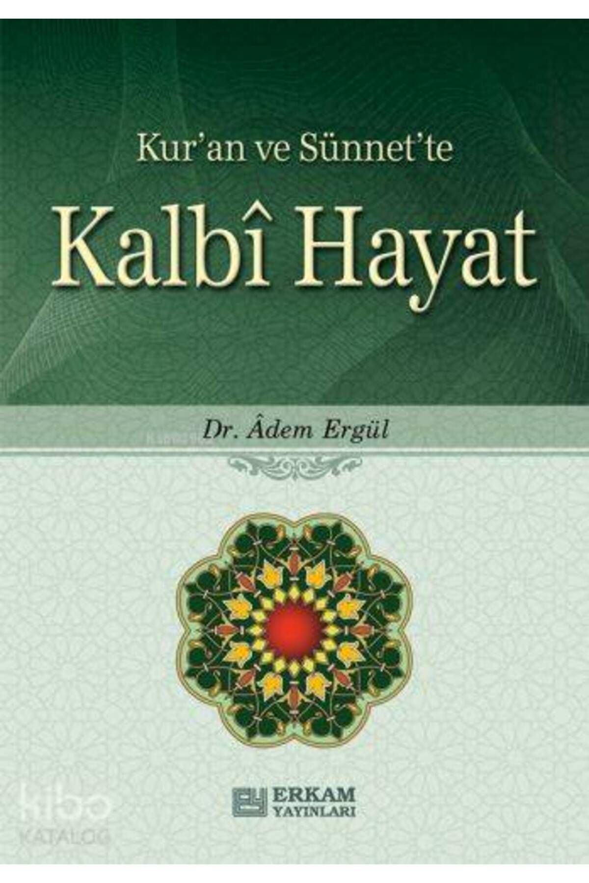 Erkam Yayınları Kalbî Hayat
