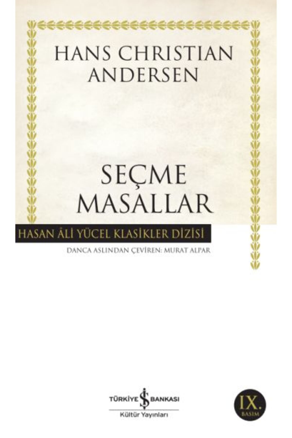 TÜRKİYE İŞ BANKASI KÜLTÜR YAYINLARI Seçme Masallar Andersen - Hasan Ali Yücel Klasikleri