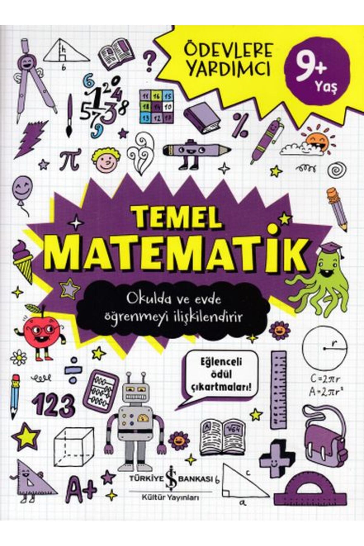 TÜRKİYE İŞ BANKASI KÜLTÜR YAYINLARI Ödevlere Yardımcı -Temel Matematik 9+Yaş