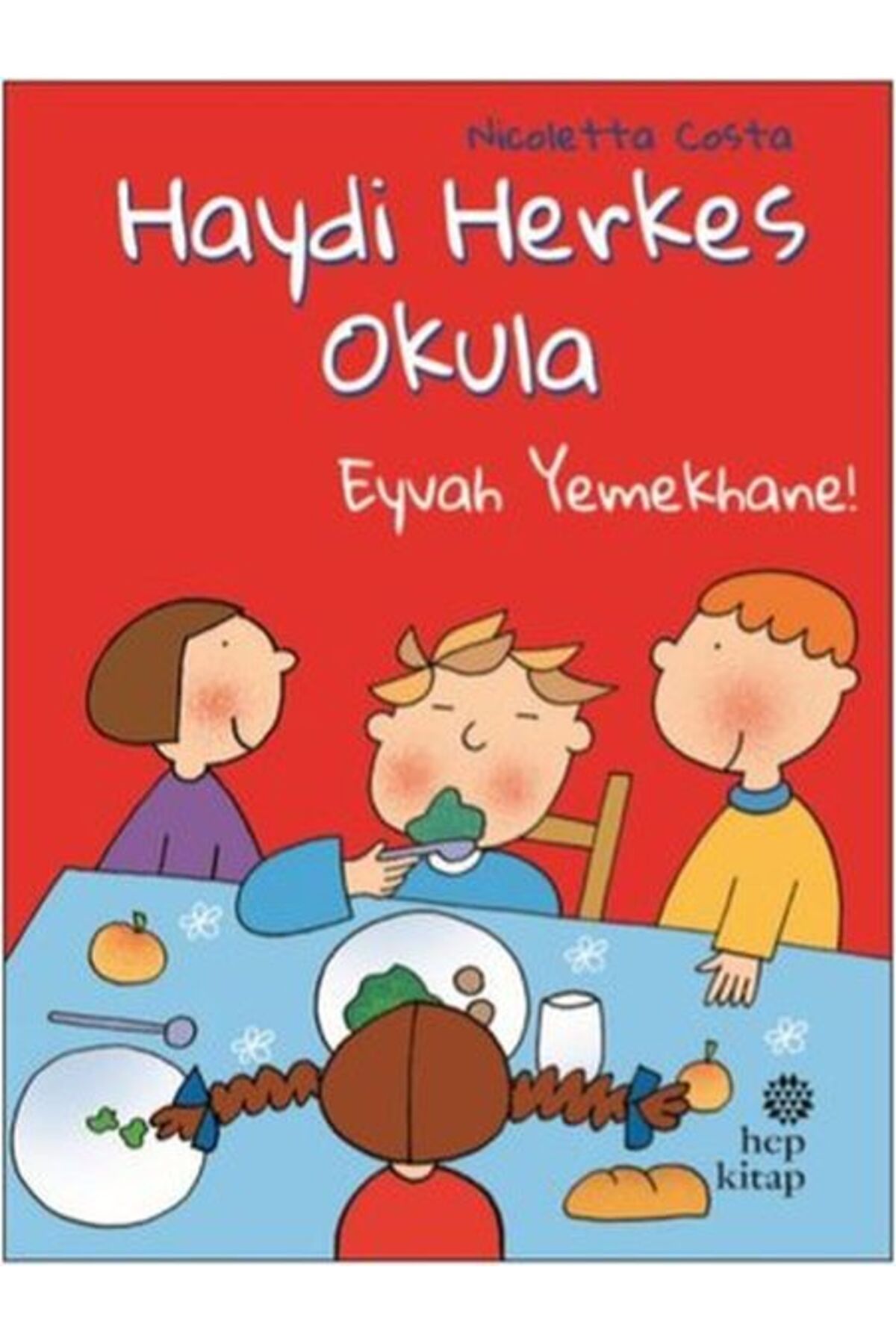 Türk Dil Kurumu Yayınları Eyvah Yemekhane! - Haydi Herkes Okula