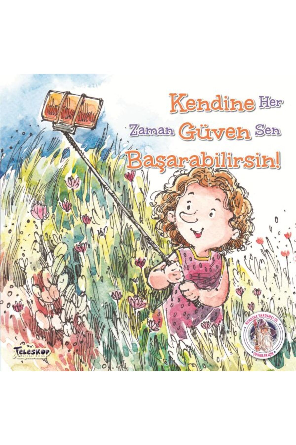 Destek Yayınları Kendine Güven Başarabilirsin! - Kendine Yardımcı Ol