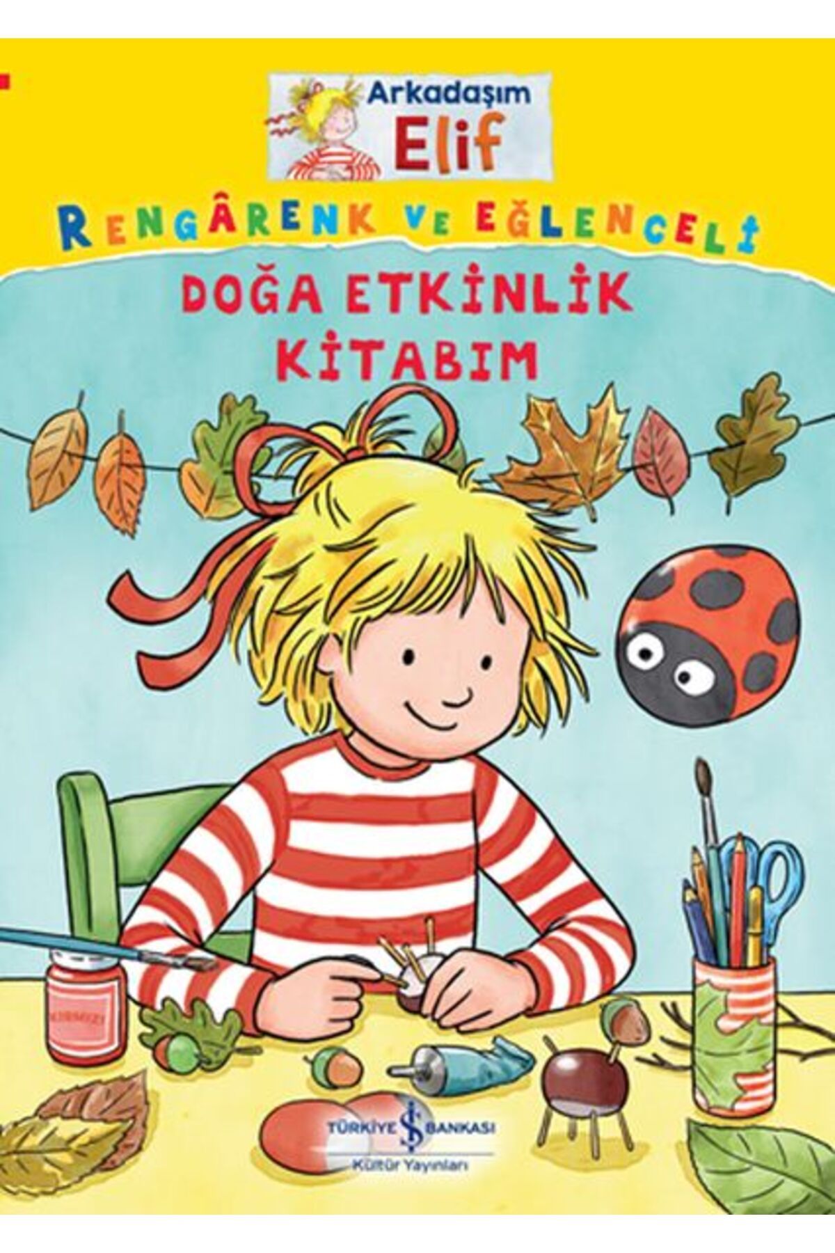 Türk Dil Kurumu Yayınları Doğa Etkinlik Kitabım - Arkadaşım Elif