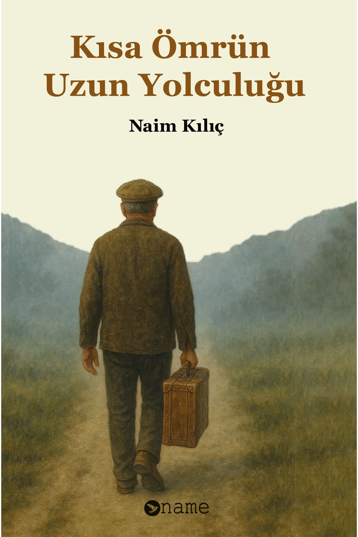 Dara Yayınları Uzun Ömrün Kısa Yolculuğu - Naim Kılıç