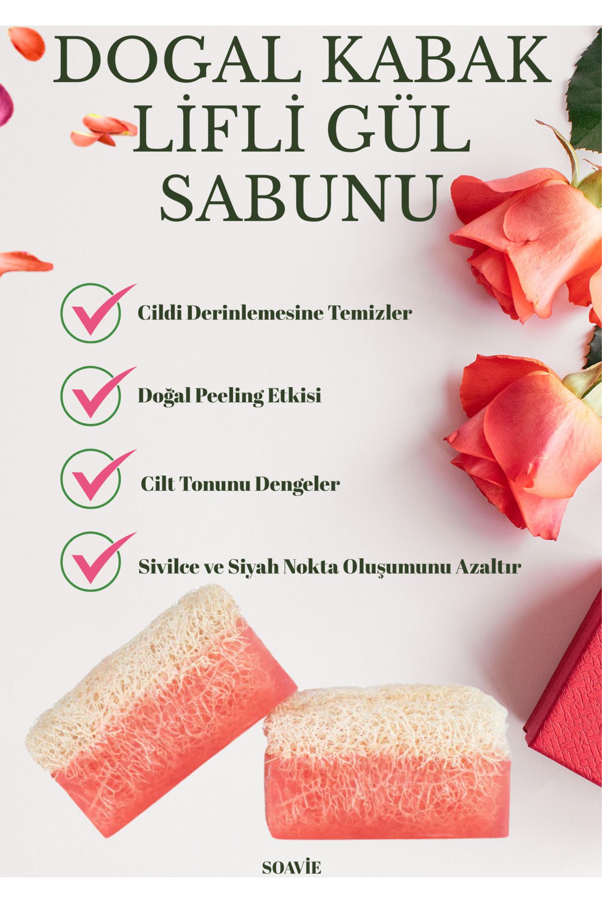 SOAVİE Organik Kabak Lifi Sabun – Gül Aromalı, ve Önleyici 125gr