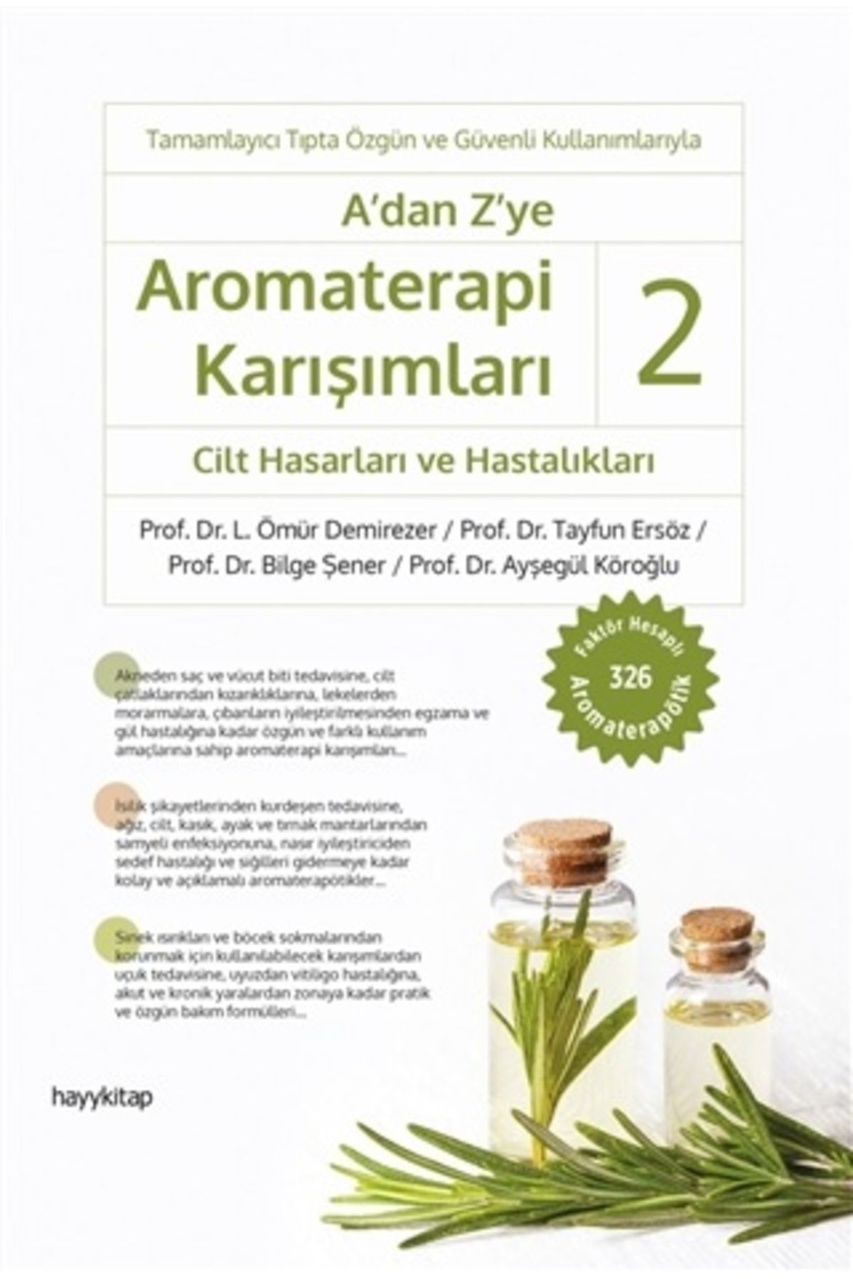 Destek Yayınları A'dan Z'ye Aromaterapi Karışımları 2 - Cilt Hasarları ve Hastalıkları