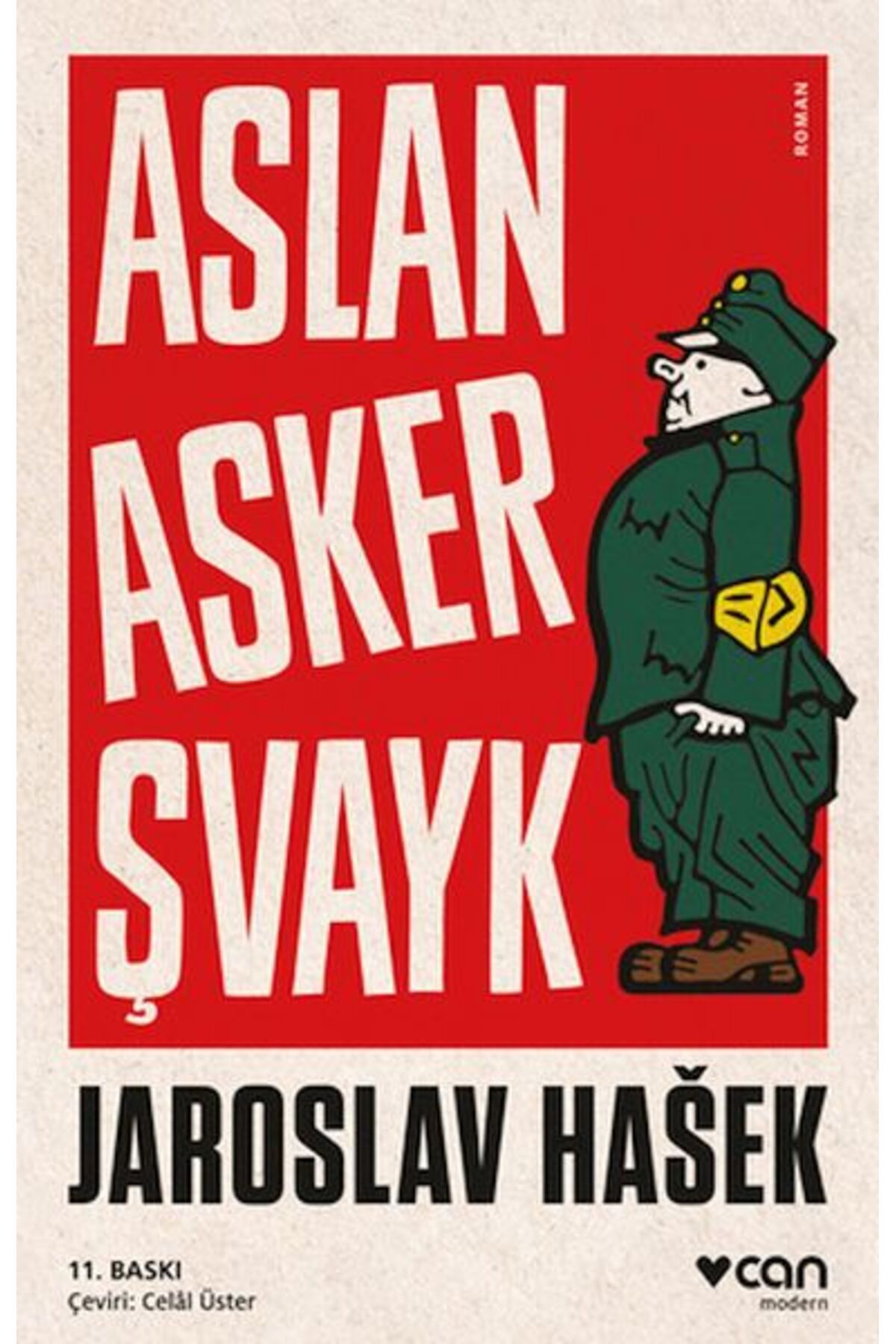 Türk Dil Kurumu Yayınları Aslan Asker Şvayk ve Dünya Savaşı'nda Başından Geçenler