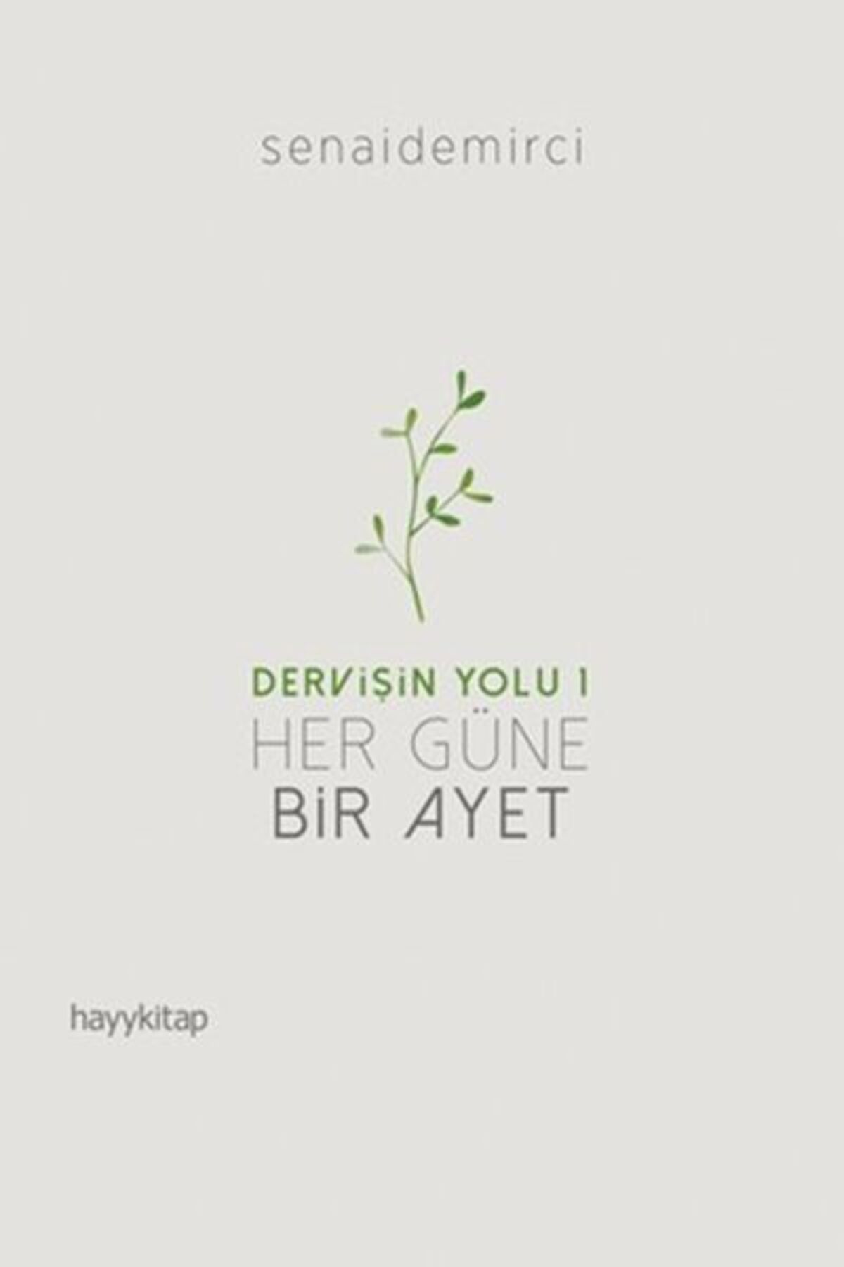 Destek Yayınları Dervişin Yolu 1 - Her Güne Bir Ayet