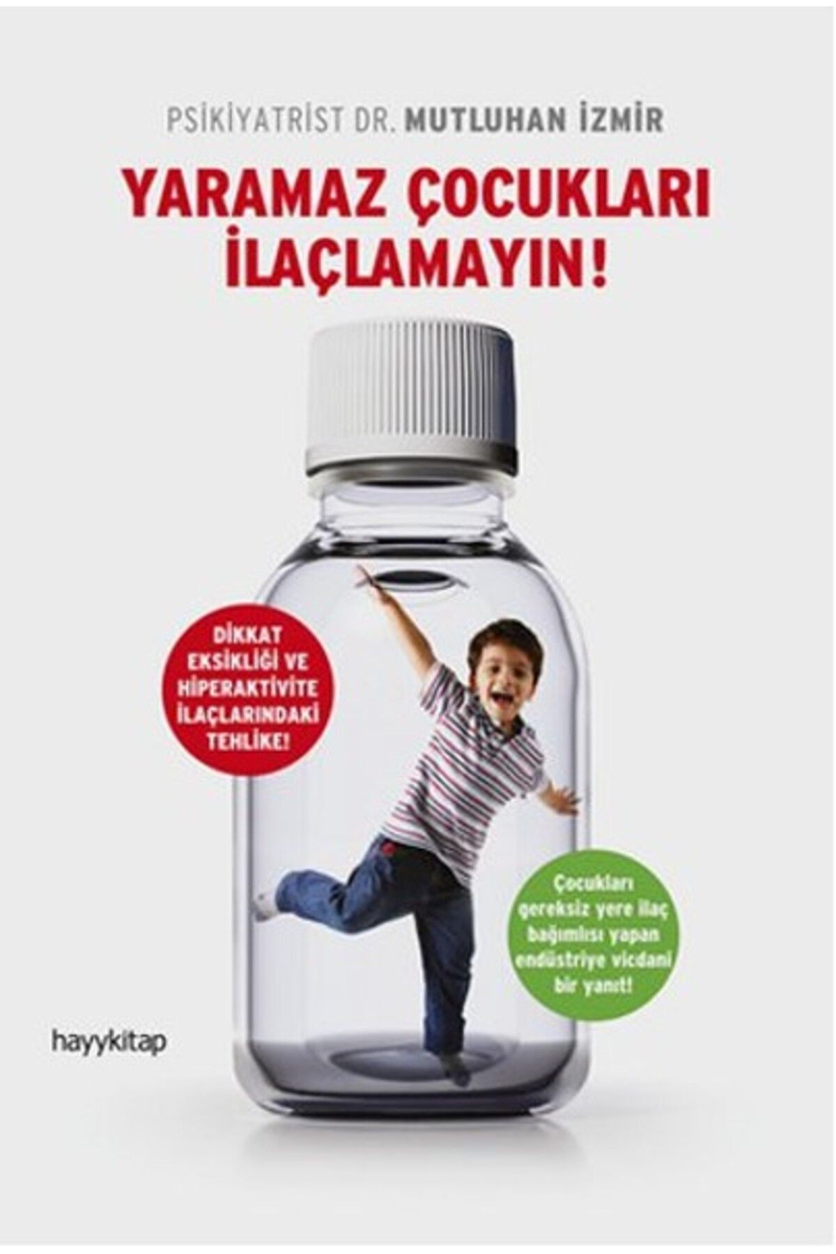 Türk Dil Kurumu Yayınları Yaramaz Çocukları İlaçlamayın!