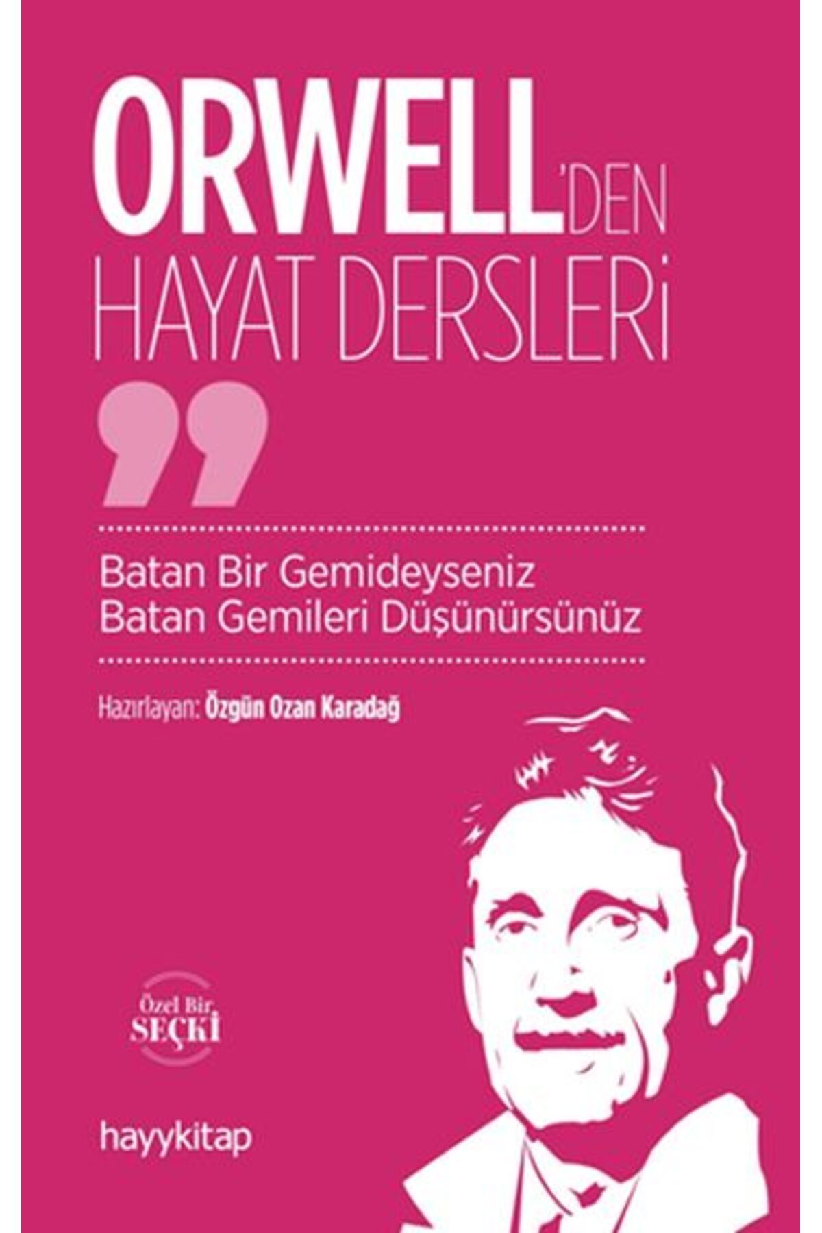 Destek Yayınları Orwell’den Hayat Dersleri