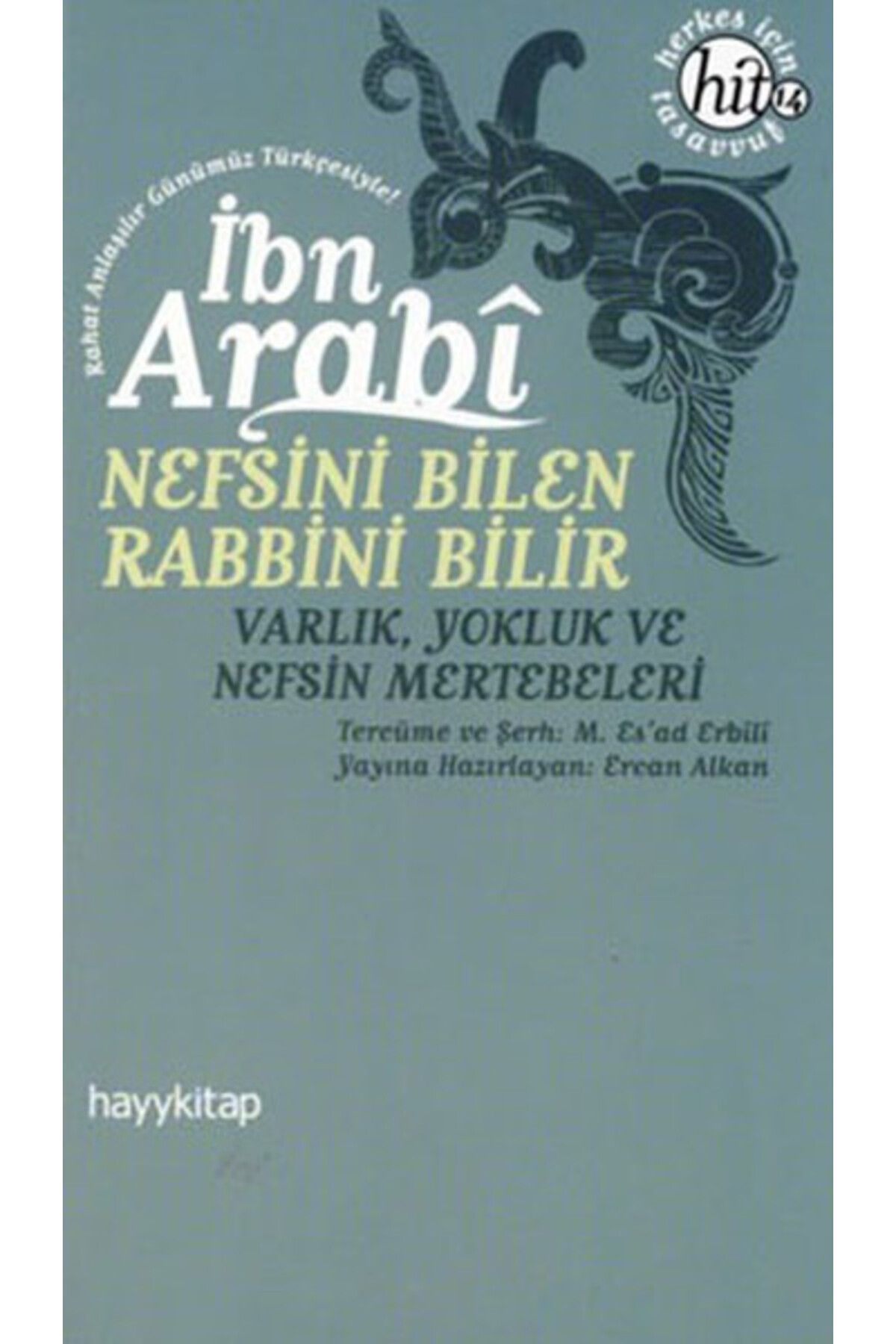 Destek Yayınları Nefsini Bilen Rabbini Bilir Varlık Yokluk ve Nefsin Mertebeleri