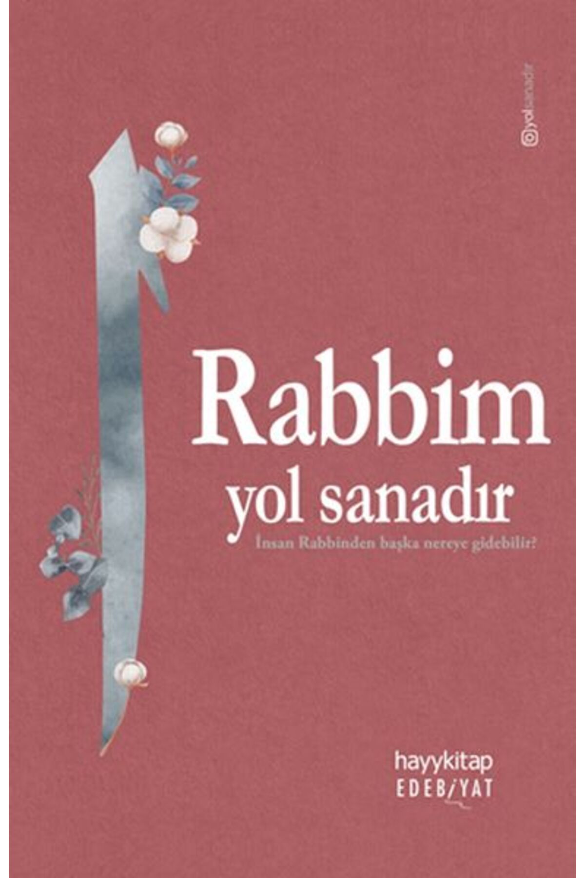 Destek Yayınları Rabbim Yol Sanadır