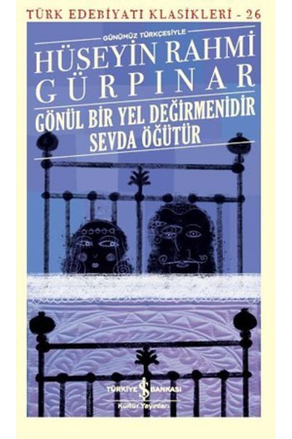 Destek Yayınları Gönül Bir Yel Değirmenidir Sevda Öğütür Günümüz Türkçesiyle Türk Edebiyatı Klasikleri