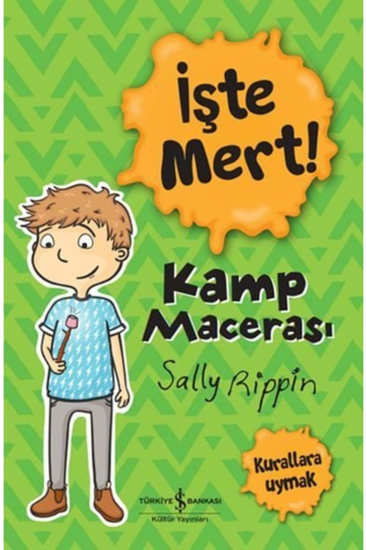 Destek Yayınları İşte Mert Kamp Macerası Kurallara Uymak
