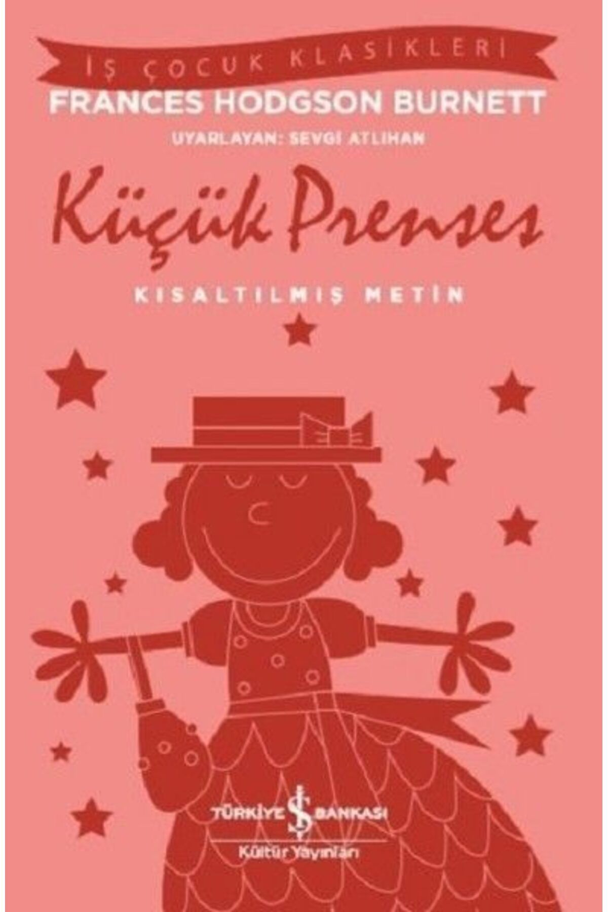 Destek Yayınları İş Çocuk Klasikleri Küçük PrensesKısaltılmış Metin
