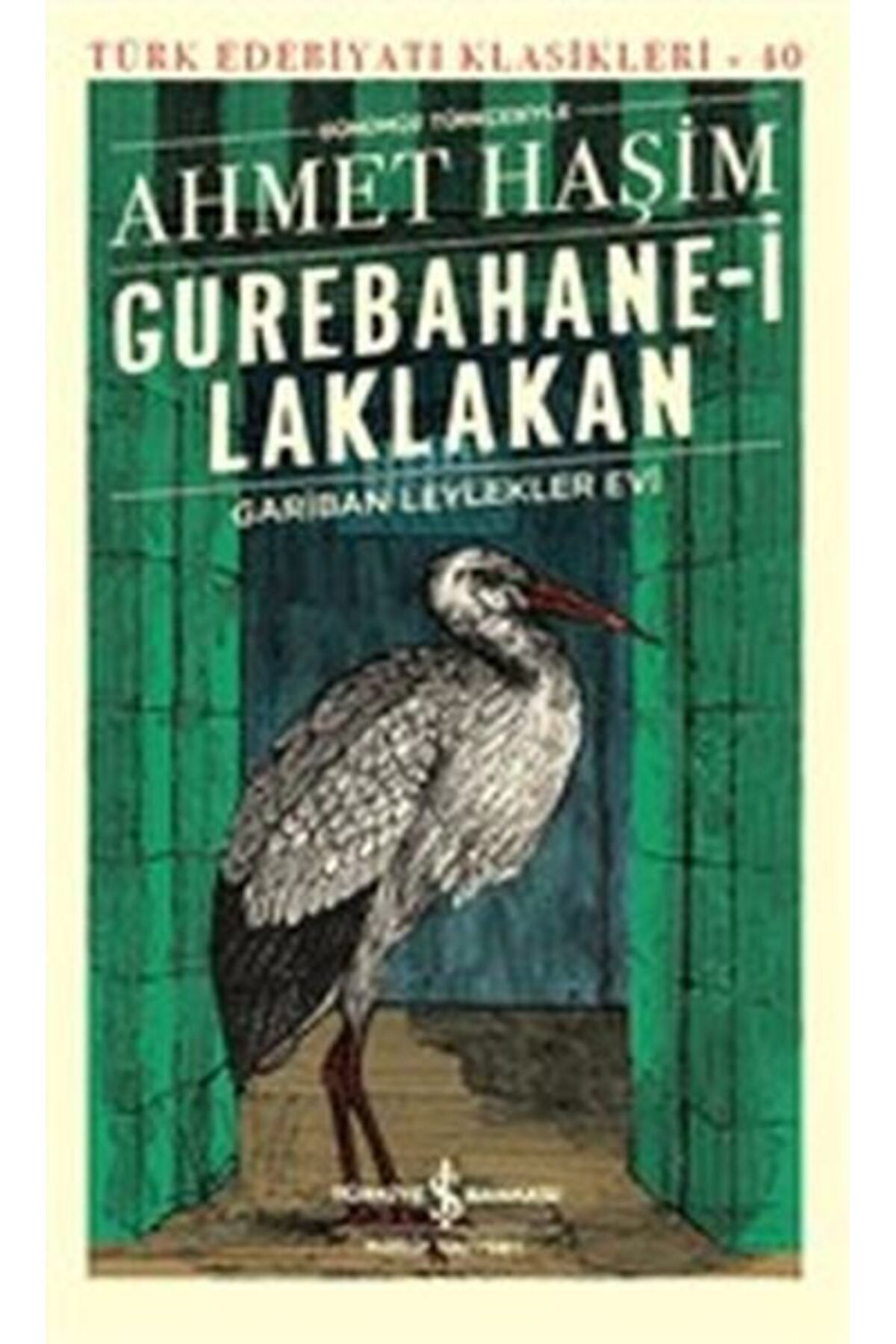 Destek Yayınları Gurebahanei Laklakan Gariban Leylekler Evi Günümüz Türkçesiyle Türk Edebiyatı Klasikleri