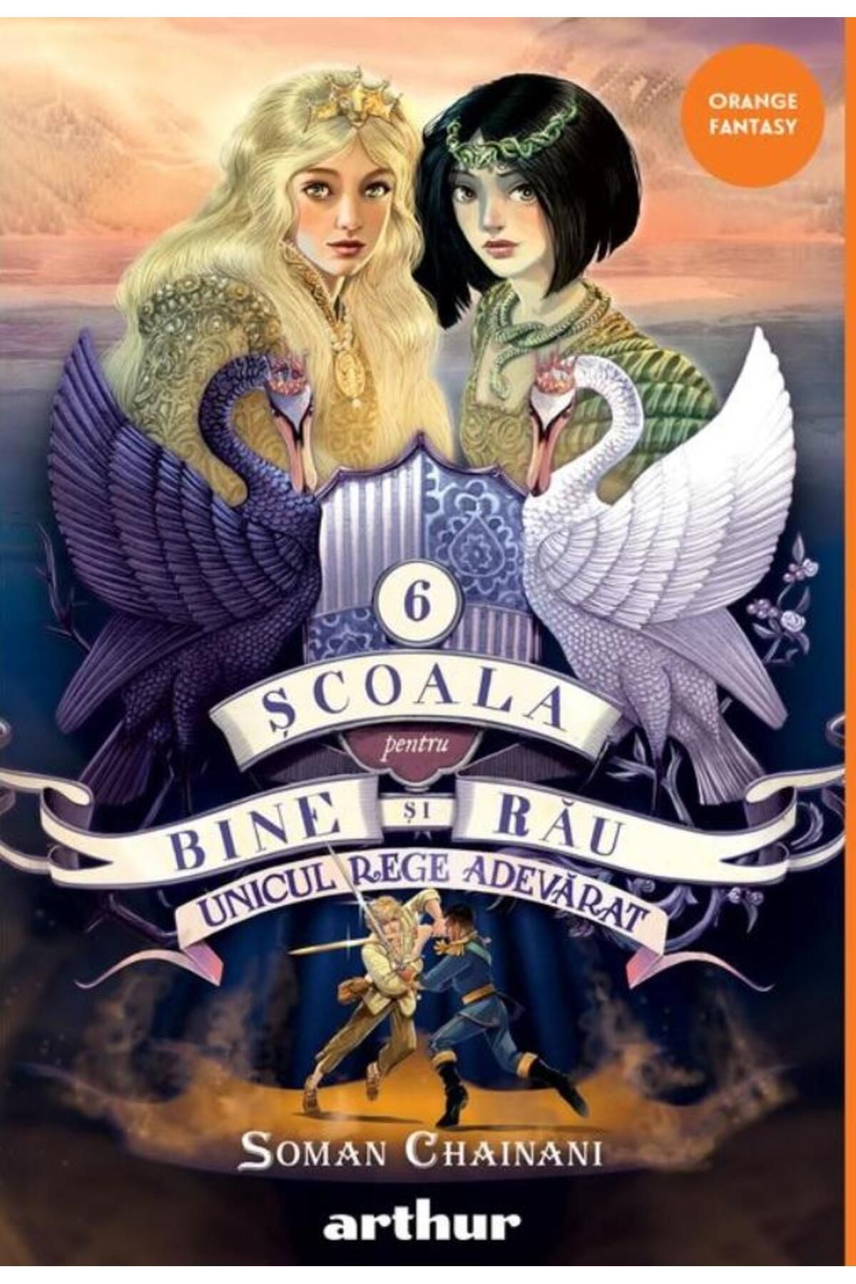 Editura Arthur Scoala Pentru Bine Si Rau 6: Unicul Rege Adevarat, Soman Chainani - One Size