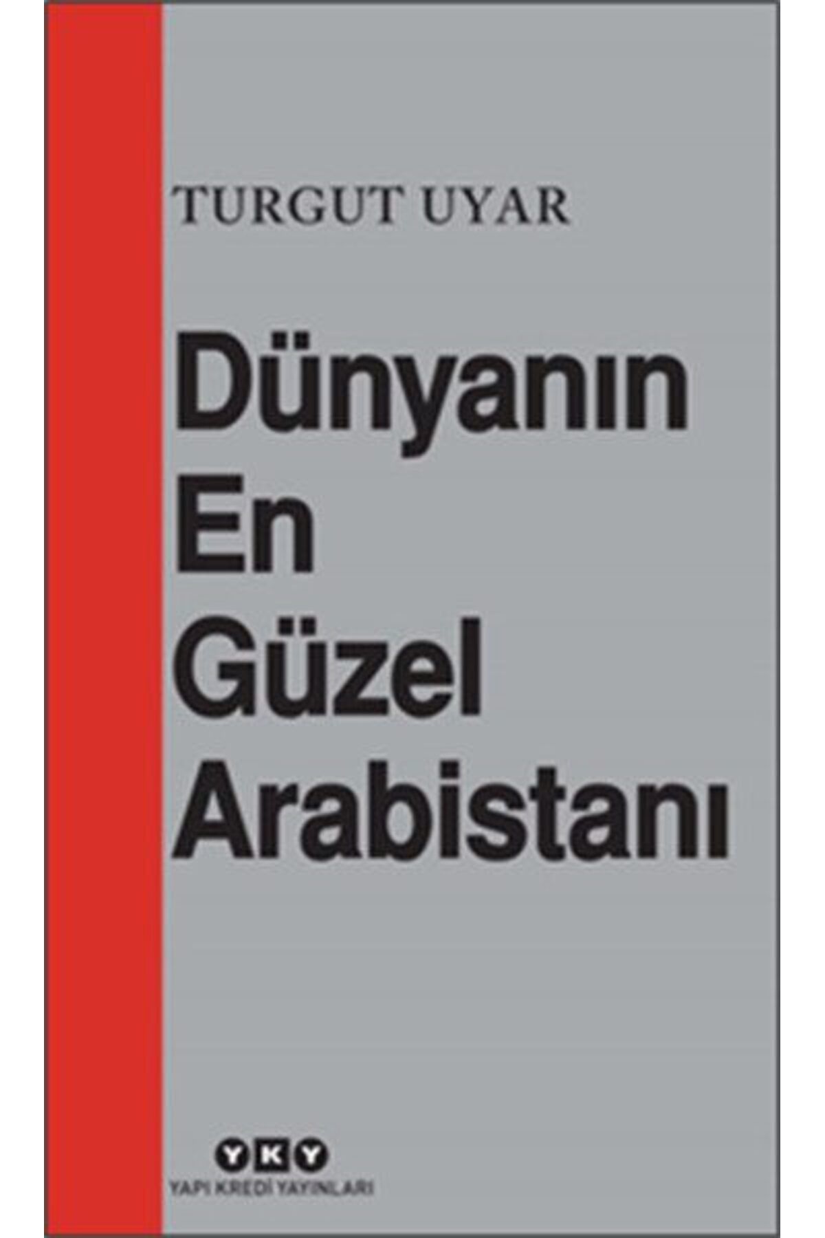 Destek Yayınları Dünyanın En Güzel Arabistanı