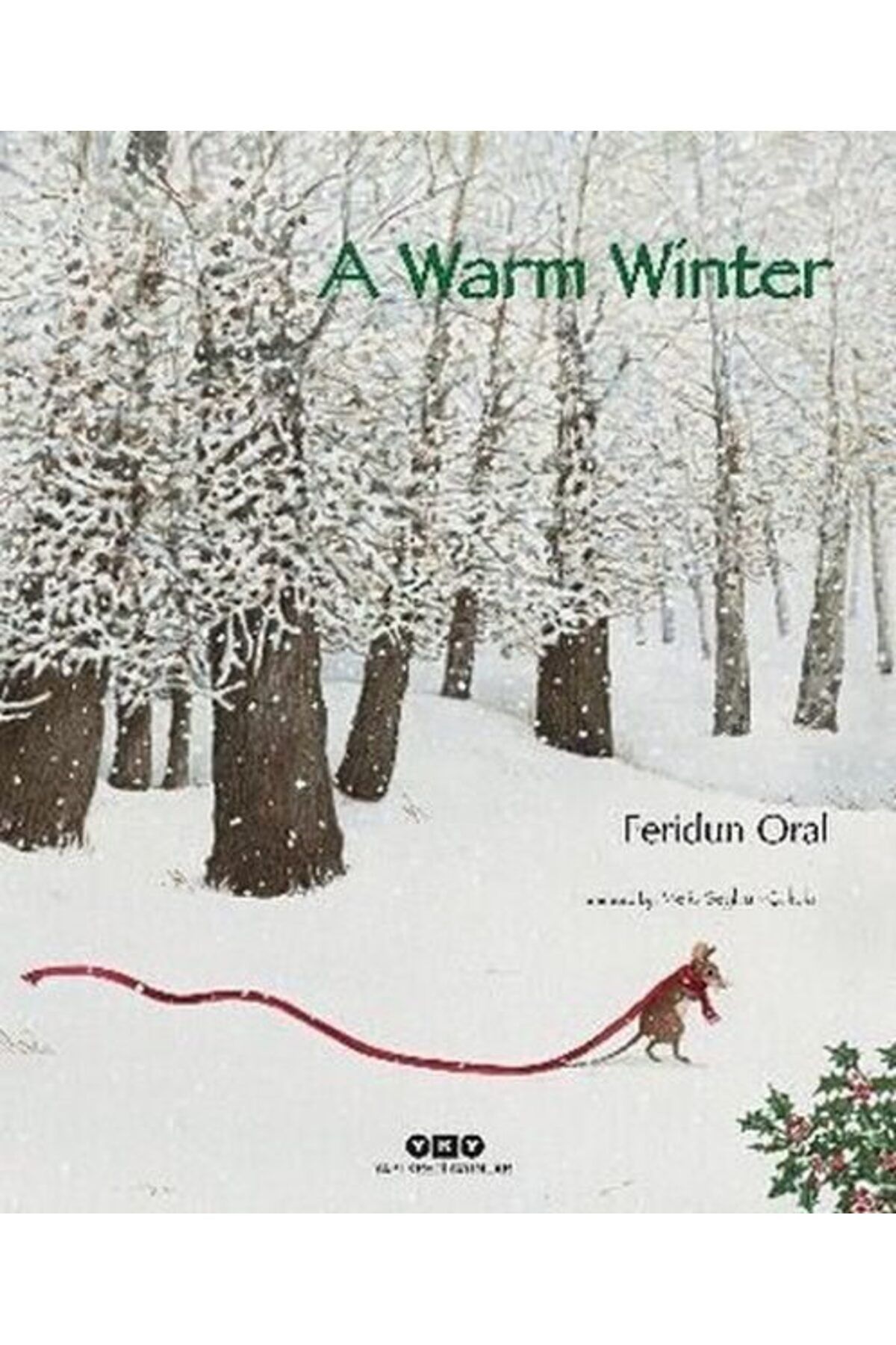 Destek Yayınları A Warm Winter
